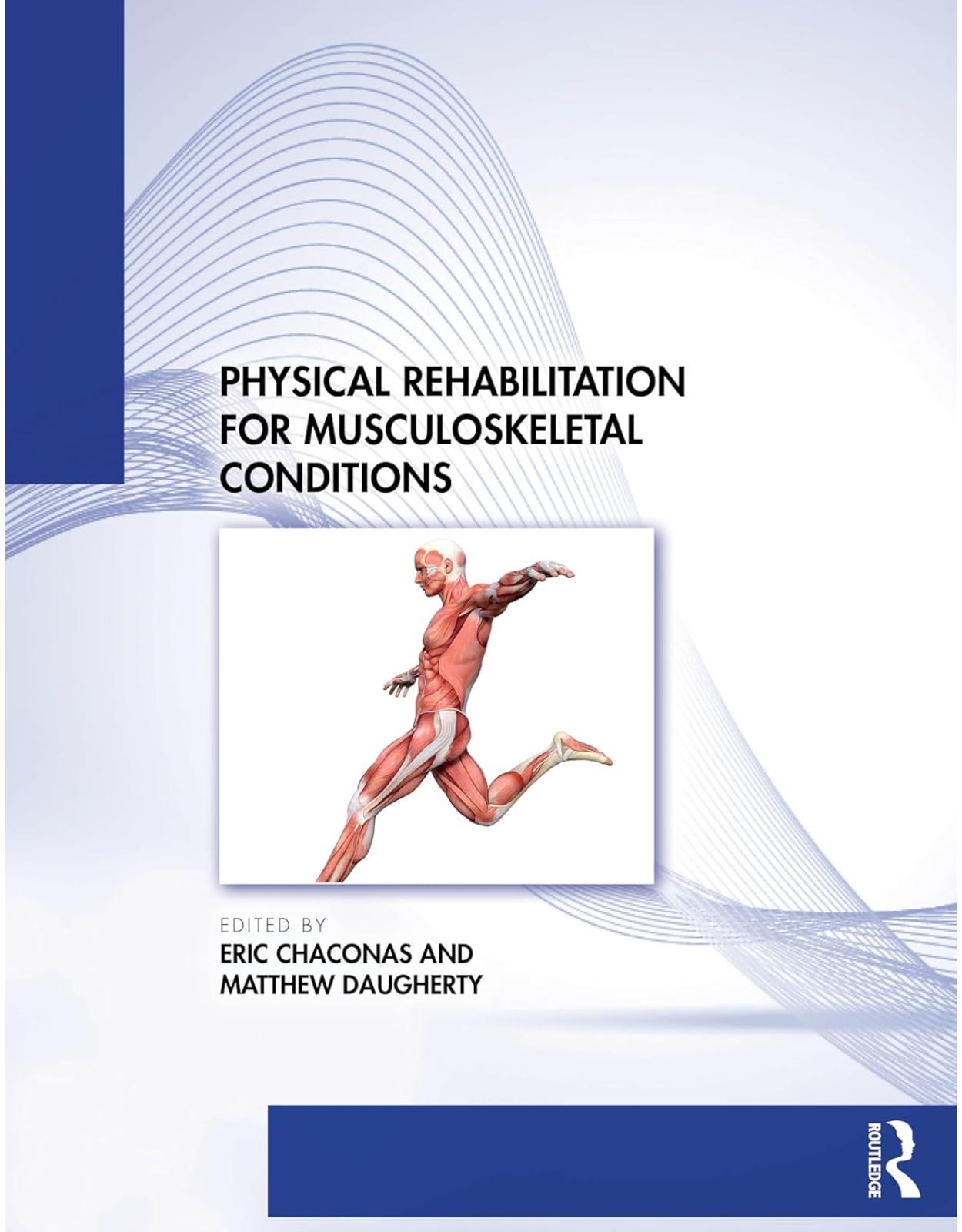 Physical Rehabilitation for Musculoskeletal Conditions