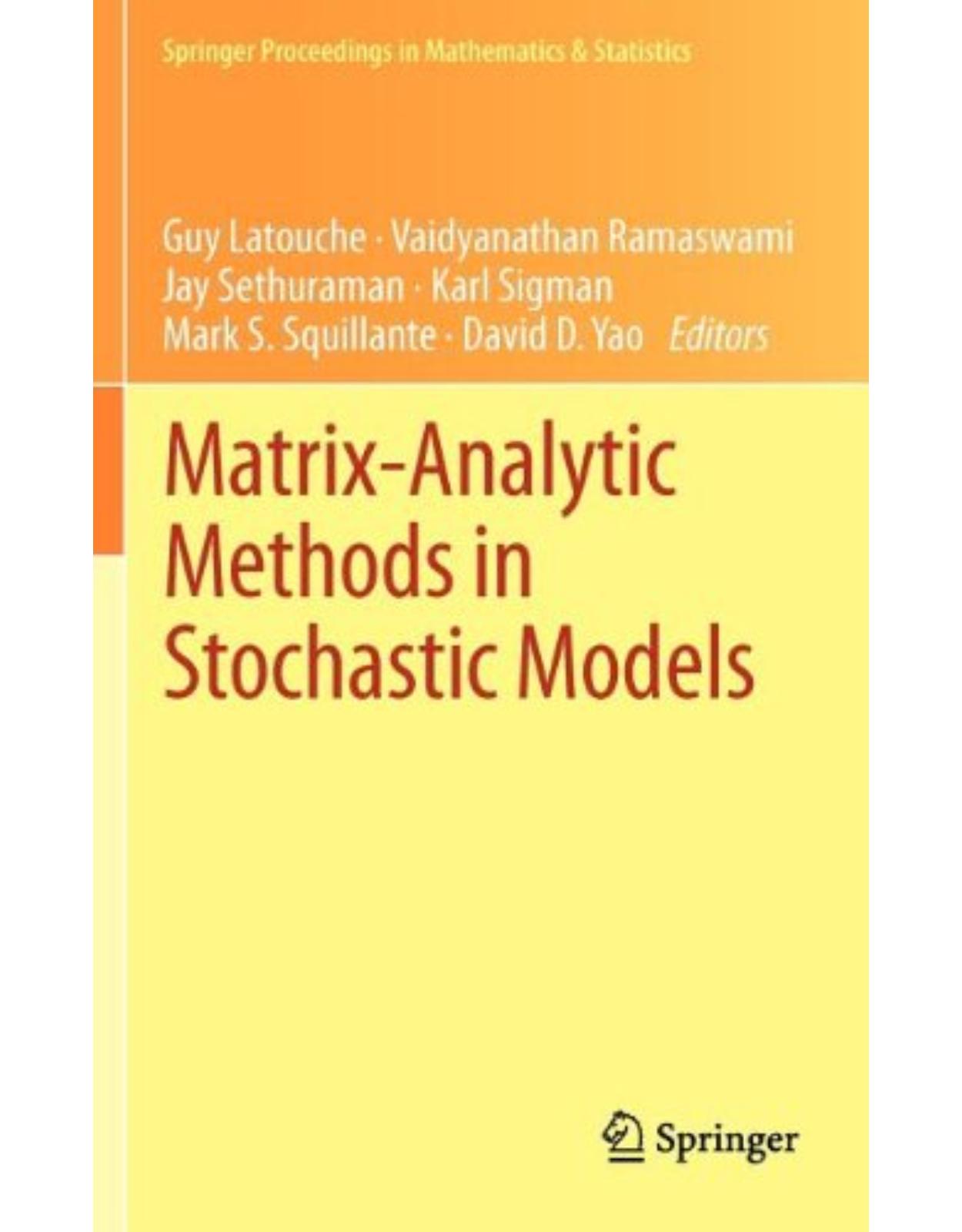 Matrix-Analytic Methods in Stochastic Models (Springer Proceedings in Mathematics & Statistics)