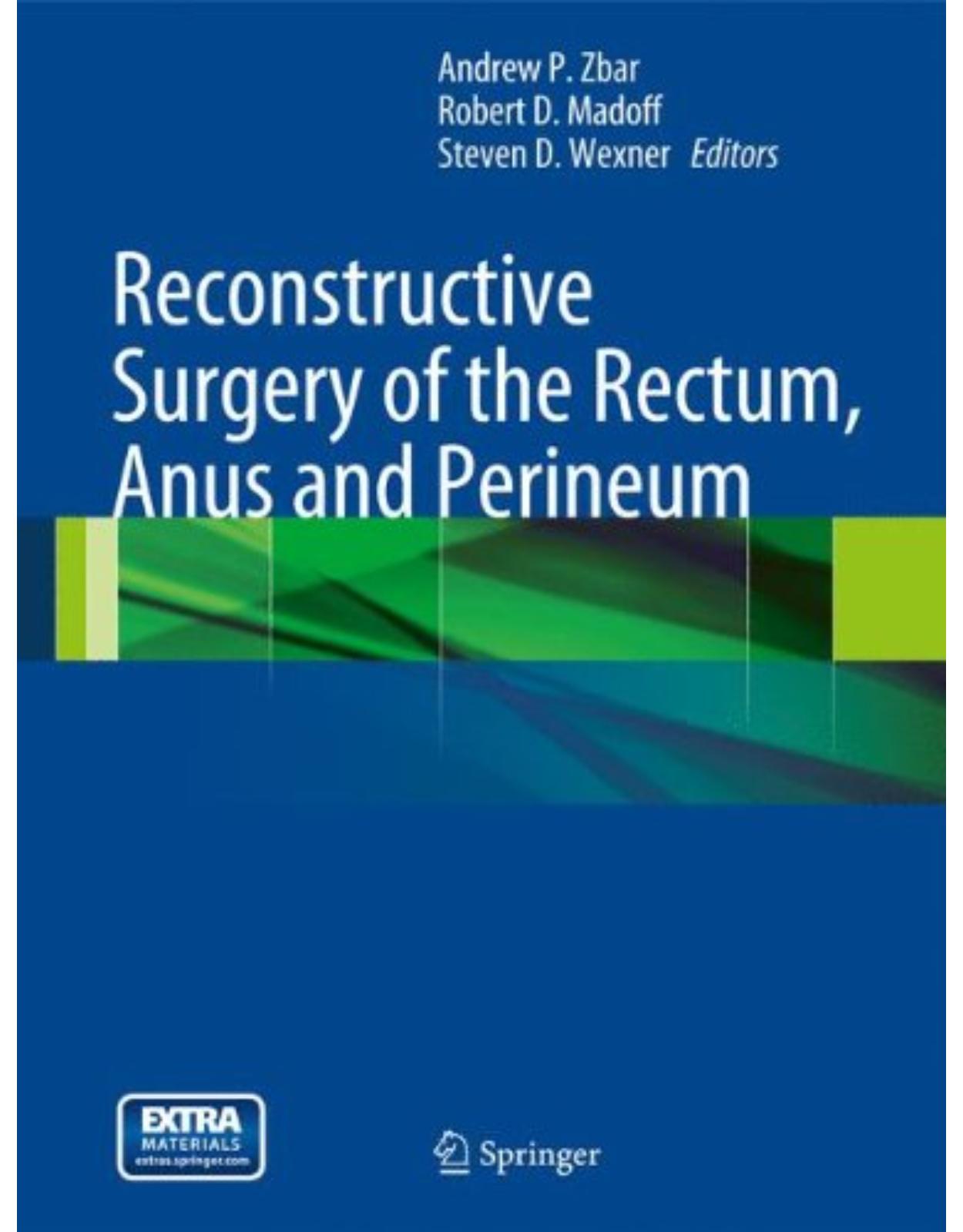 Reconstructive Surgery of the Rectum, Anus and Perineum