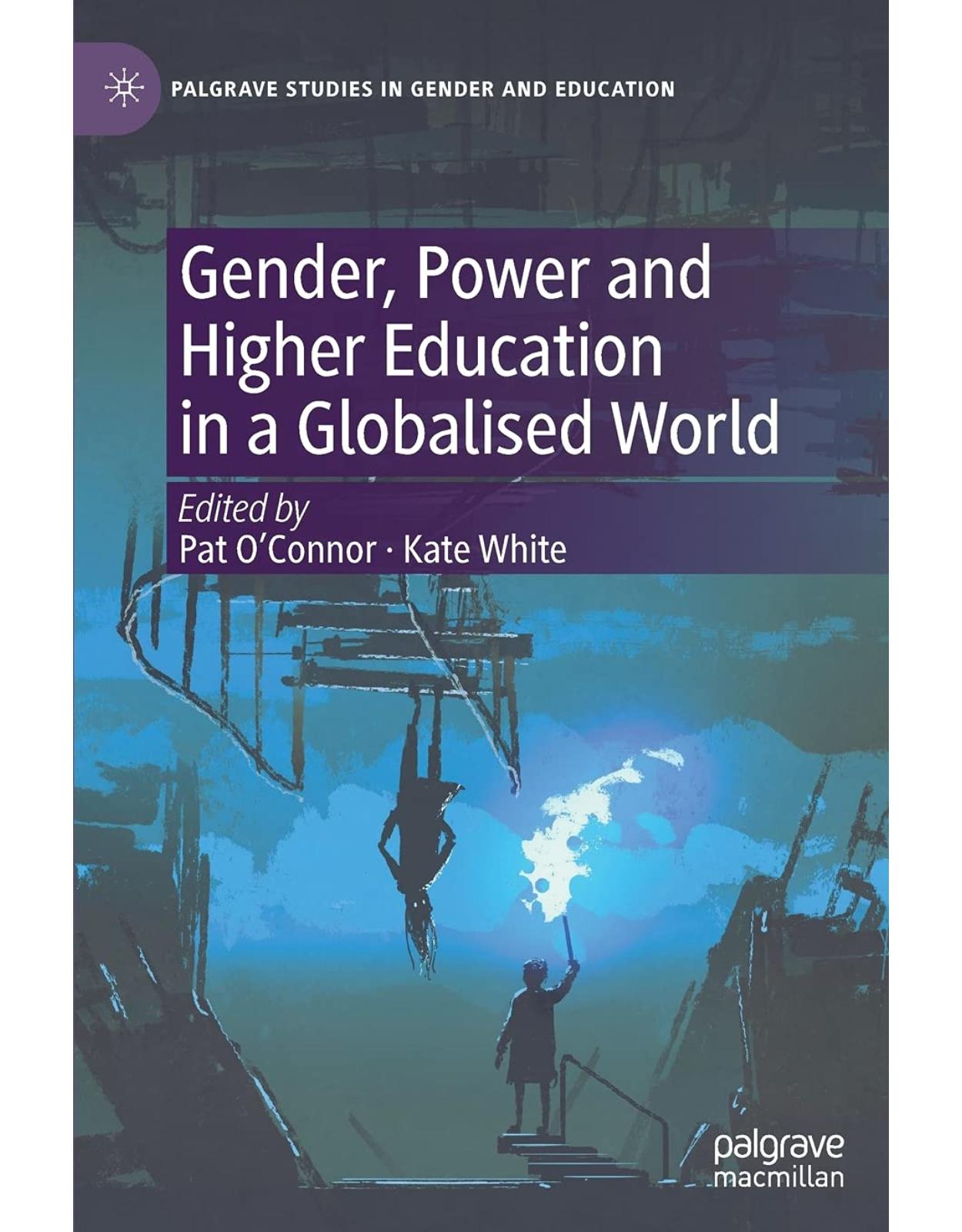 Gender, Power and Higher Education in a Globalised World