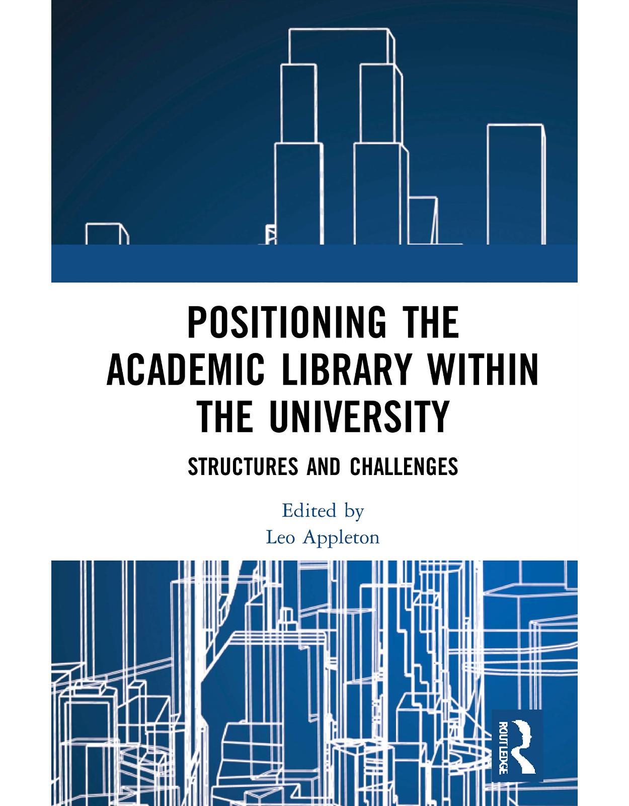 Positioning the Academic Library within the University