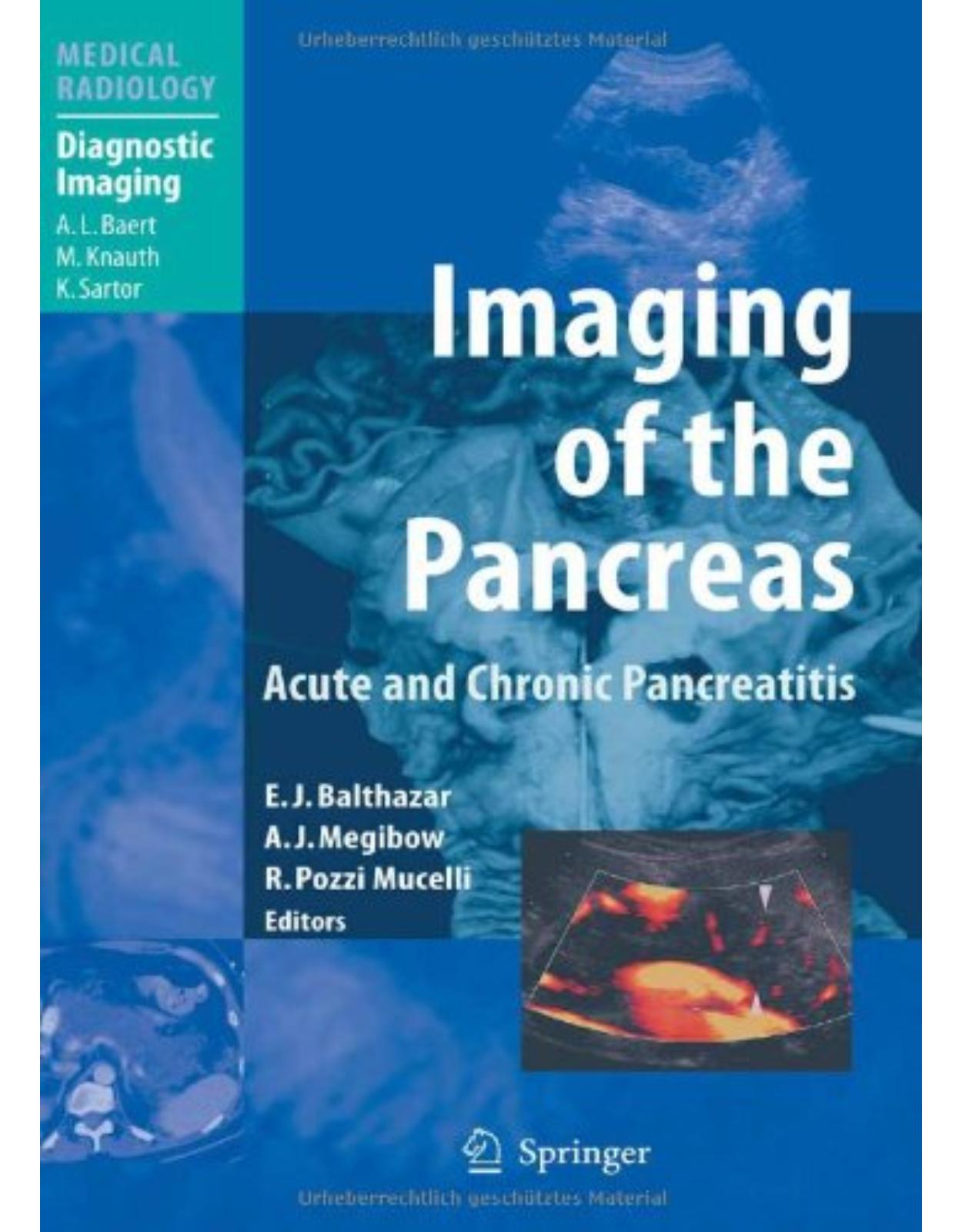 Imaging of the Pancreas: Acute and Chronic Pancreatitis (Medical Radiology / Diagnostic Imaging) 