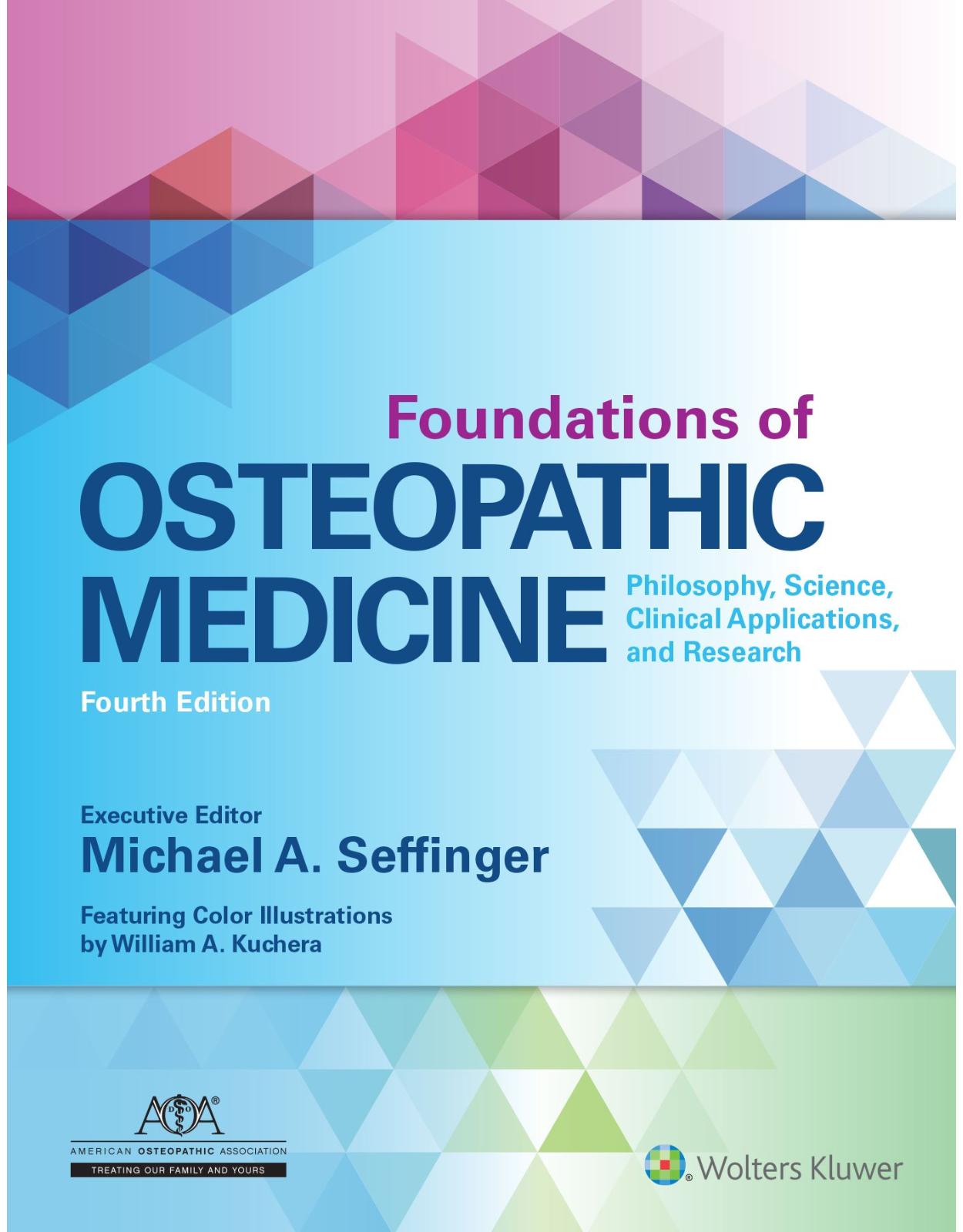 Foundations of Osteopathic Medicine: Philosophy, Science, Clinical Applications, and Research