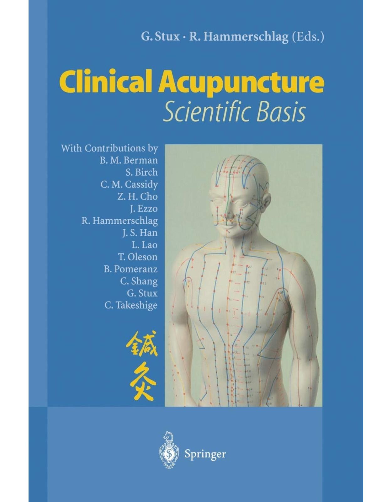 Clinical Acupuncture: Scientific Basis