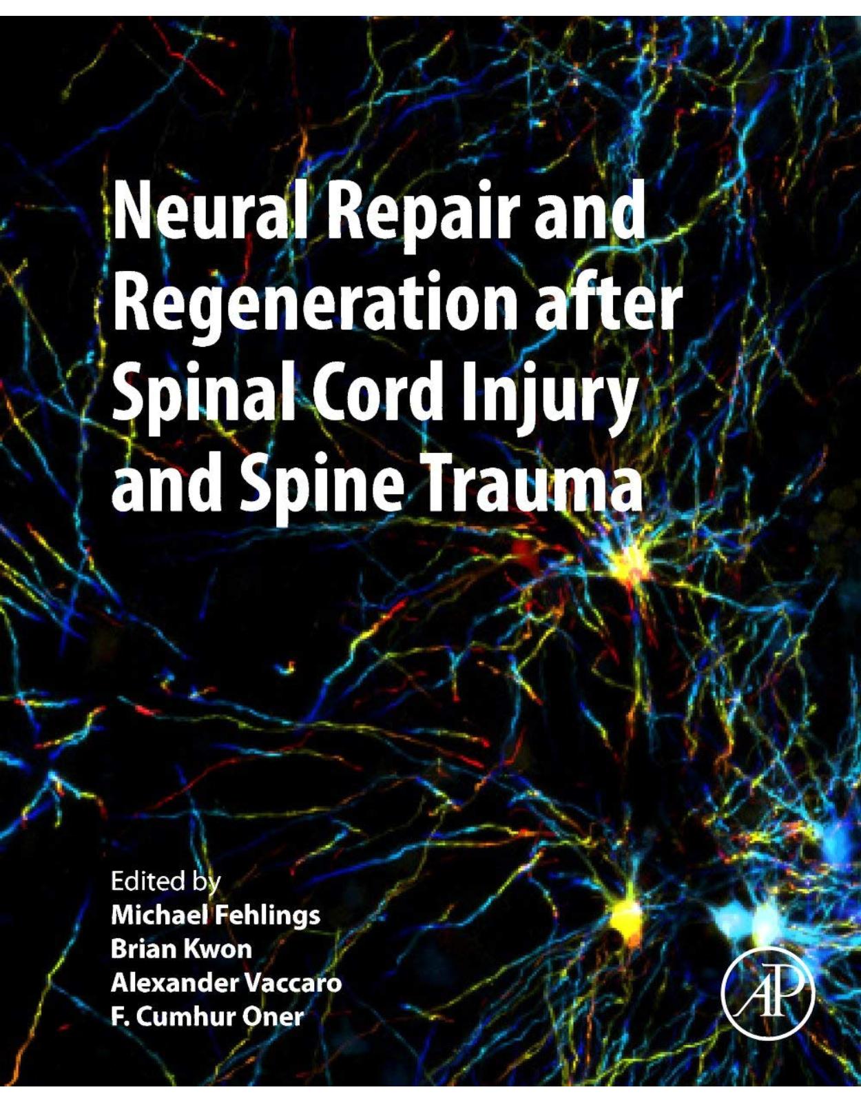 Neural Repair and Regeneration after Spinal Cord Injury and Spine Trauma