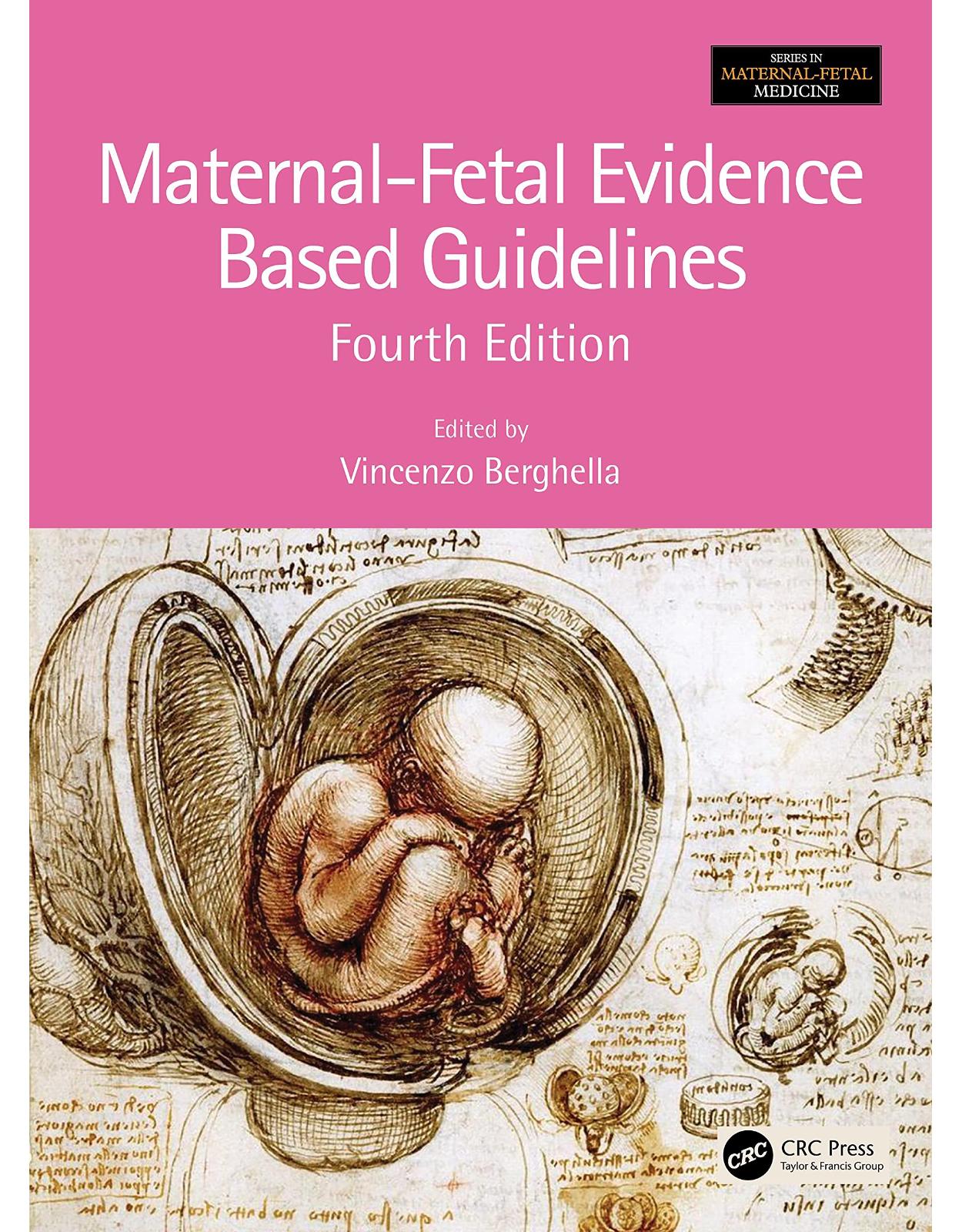 Maternal-Fetal Evidence Based Guidelines 