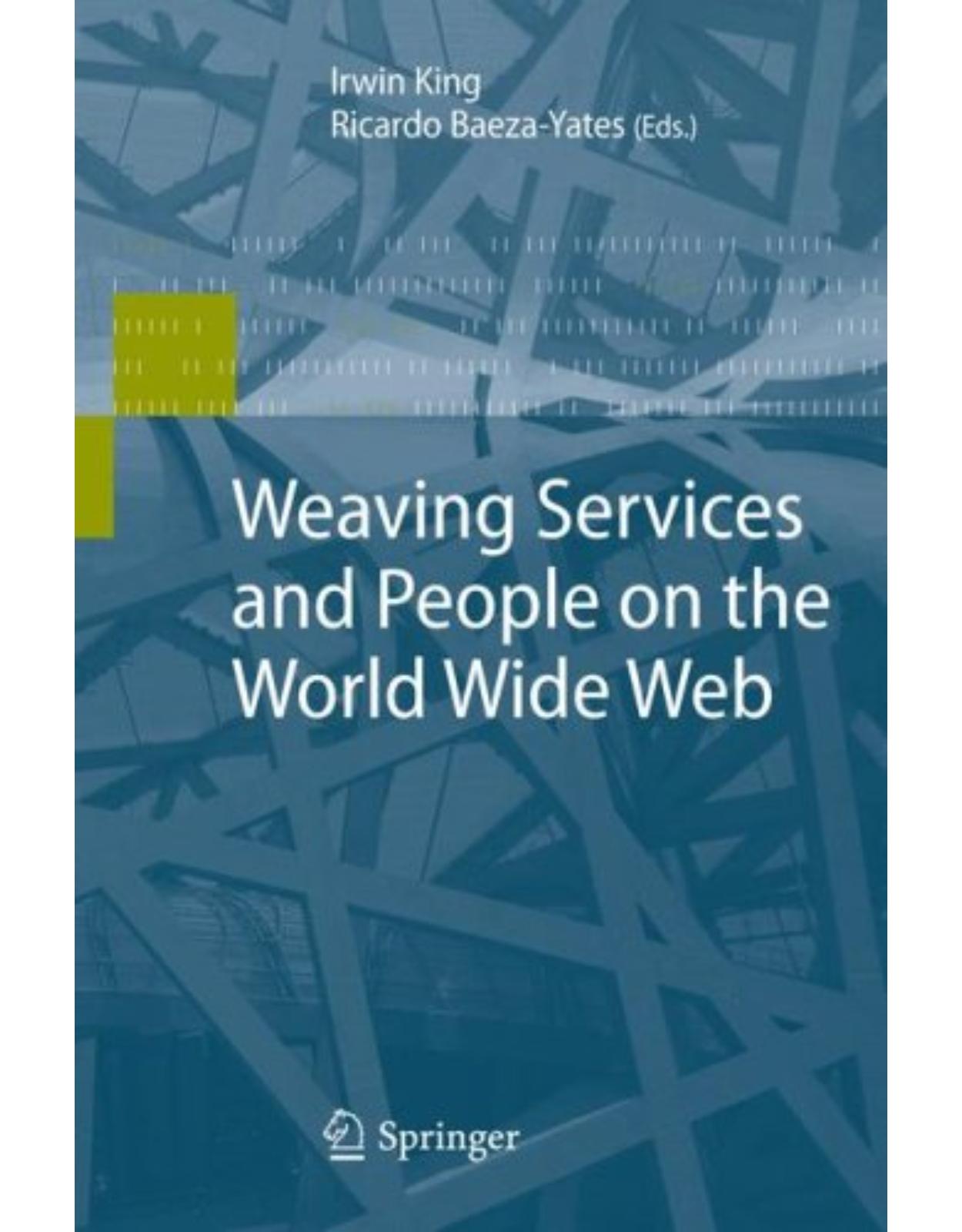 Weaving Services and People on the World Wide Web