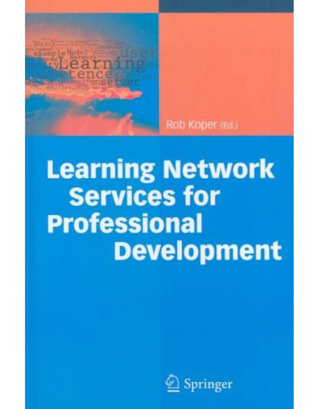 Learning Network Services for Professional Development