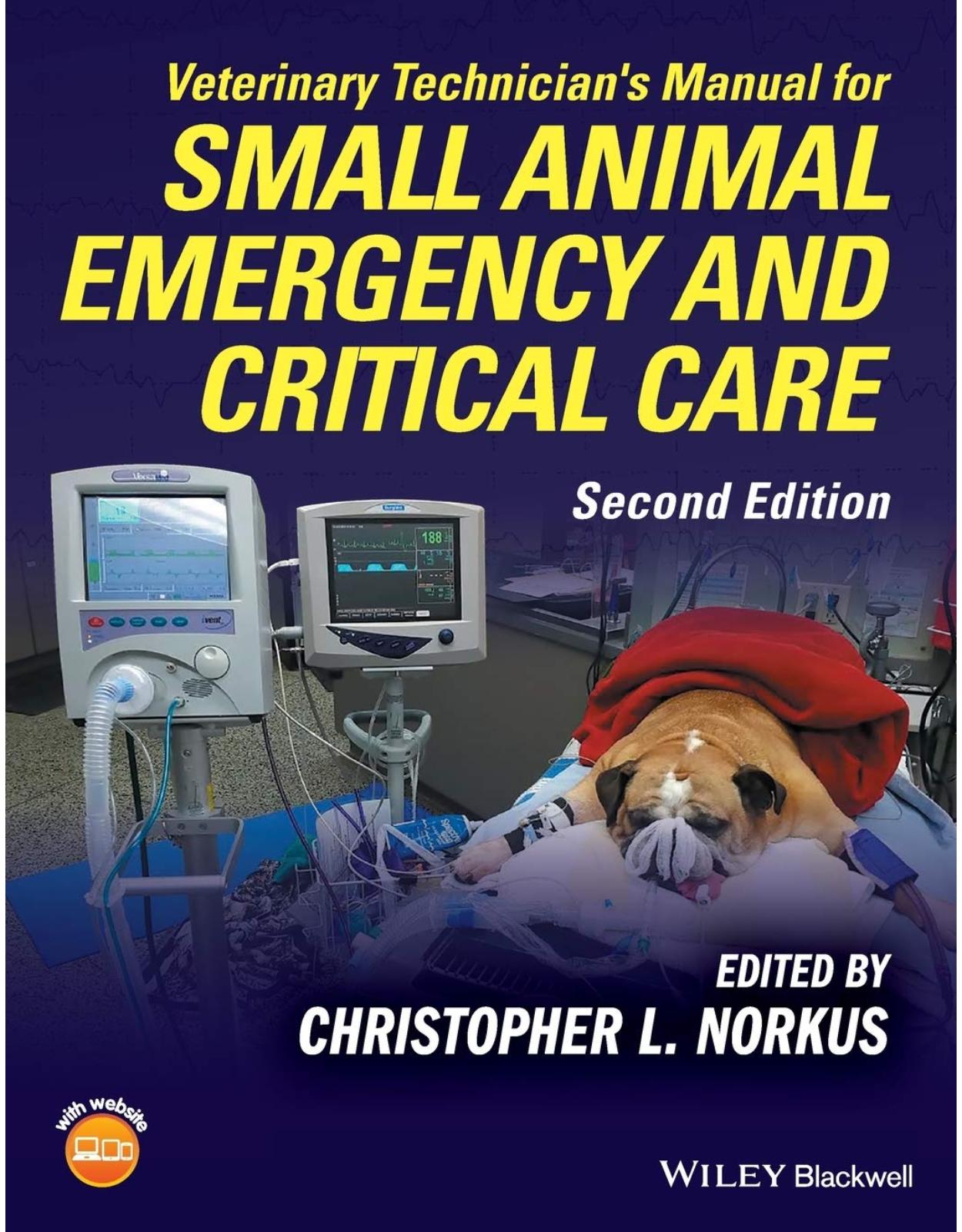 Veterinary Technician′s Manual for Small Animal Emergency and Critical Care 