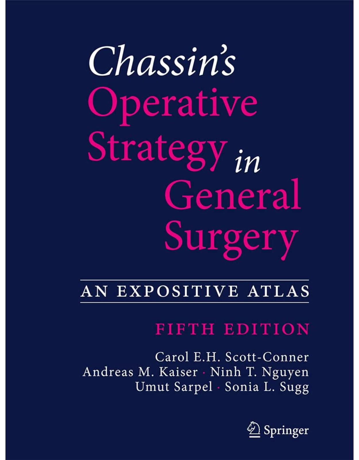 Chassin's Operative Strategy in General Surgery: An Expositive Atlas 