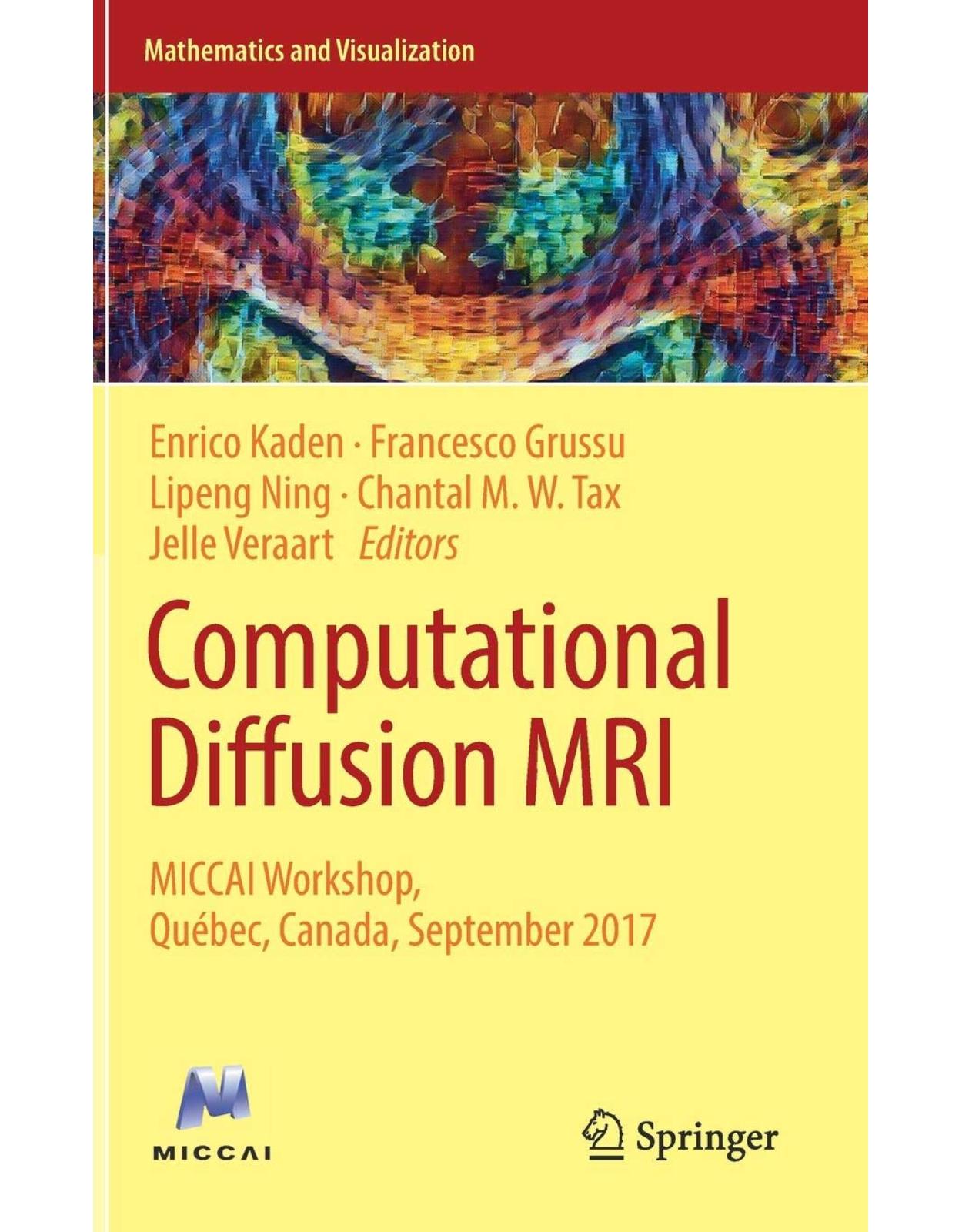 Computational Diffusion MRI: MICCAI Workshop, Québec, Canada, September 2017