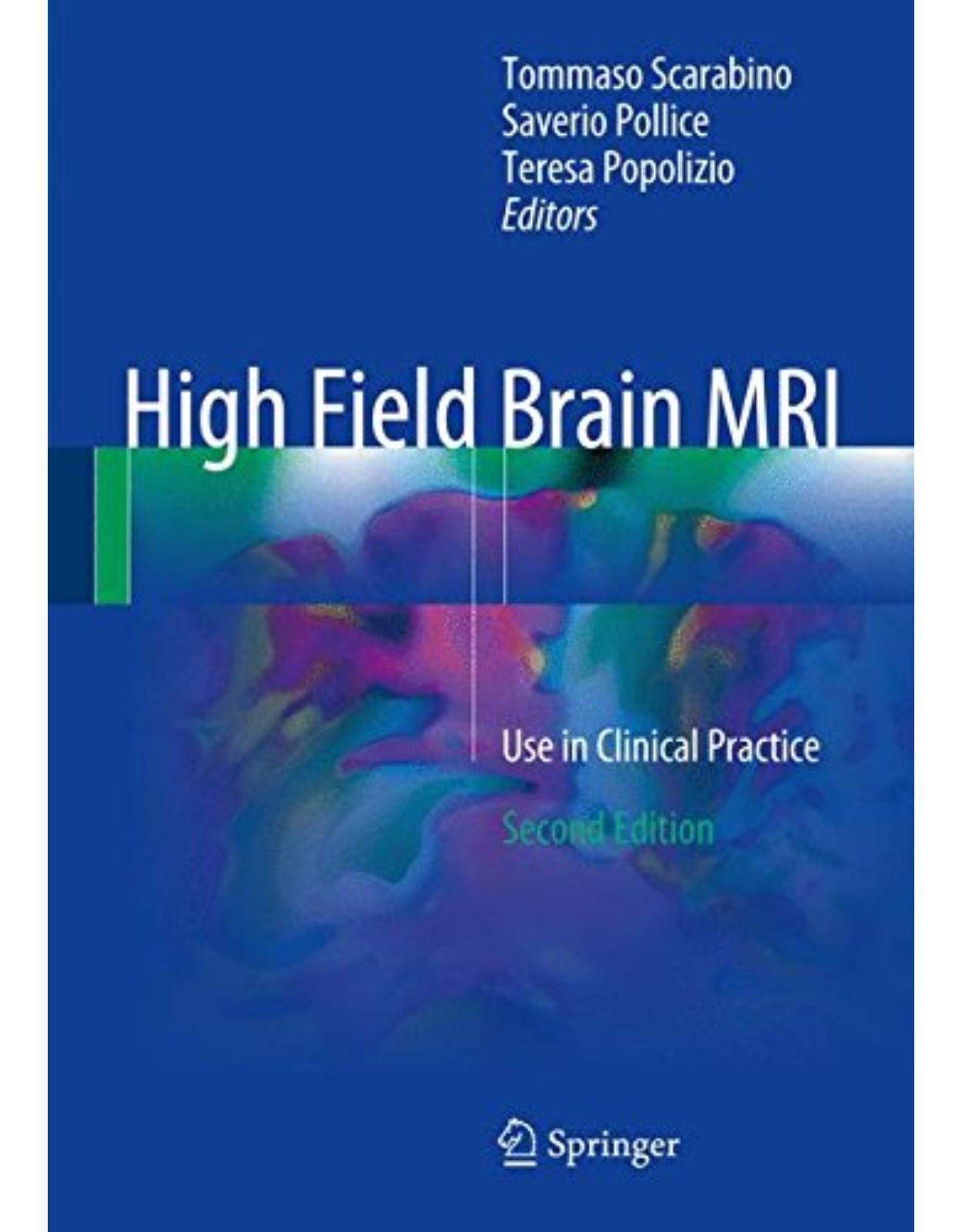 High Field Brain MRI: Use in Clinical Practice