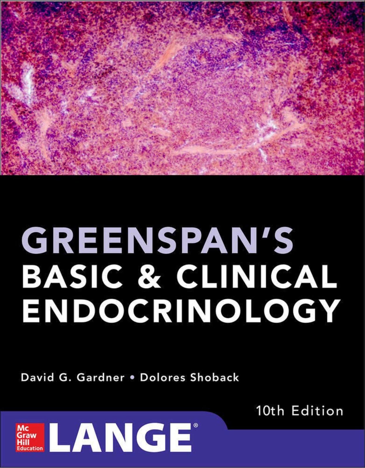 Greenspan’s Basic and Clinical Endocrinology, Tenth Edition