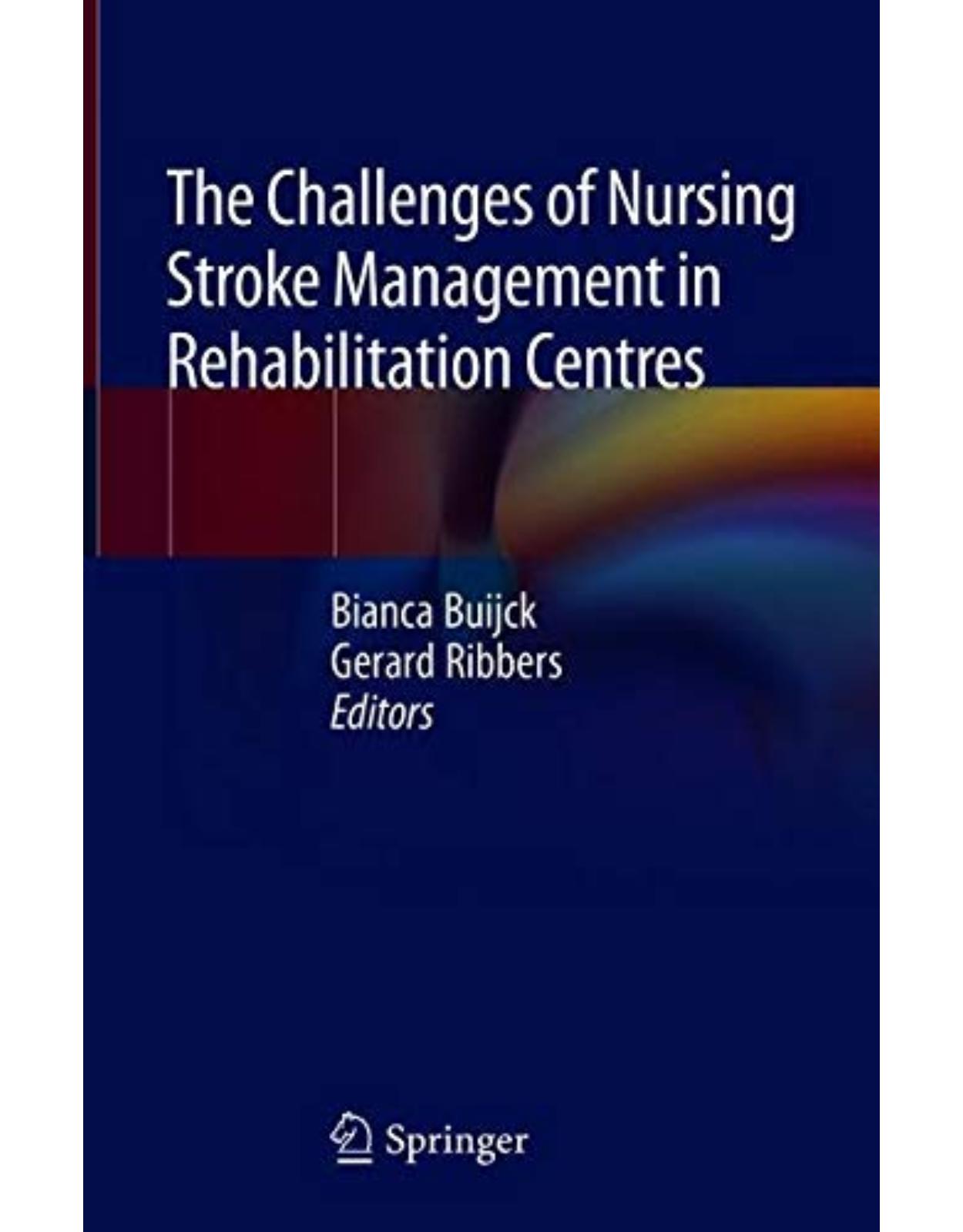 The Challenges of Nursing Stroke Management in Rehabilitation Centres