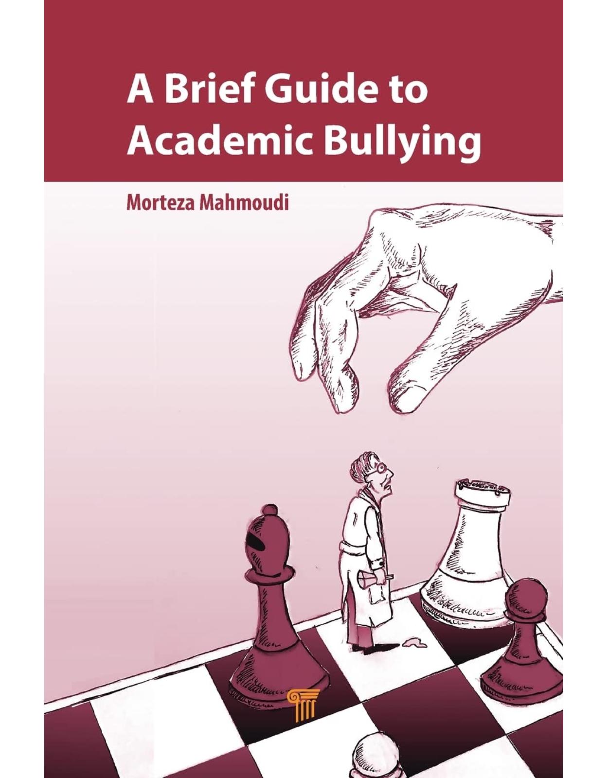 A Brief Guide to Academic Bullying