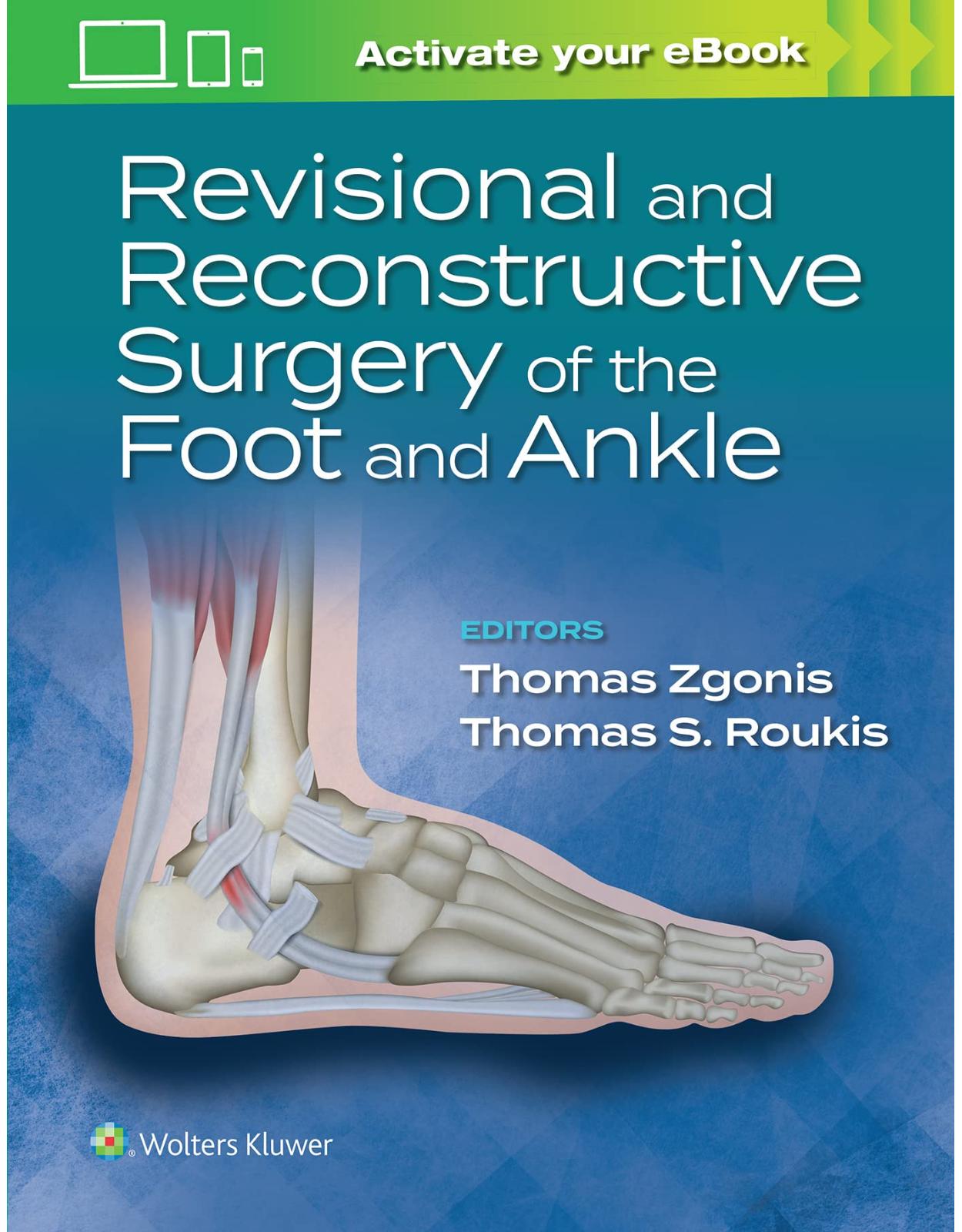 Revisional and Reconstructive Surgery of the Foot and Ankle