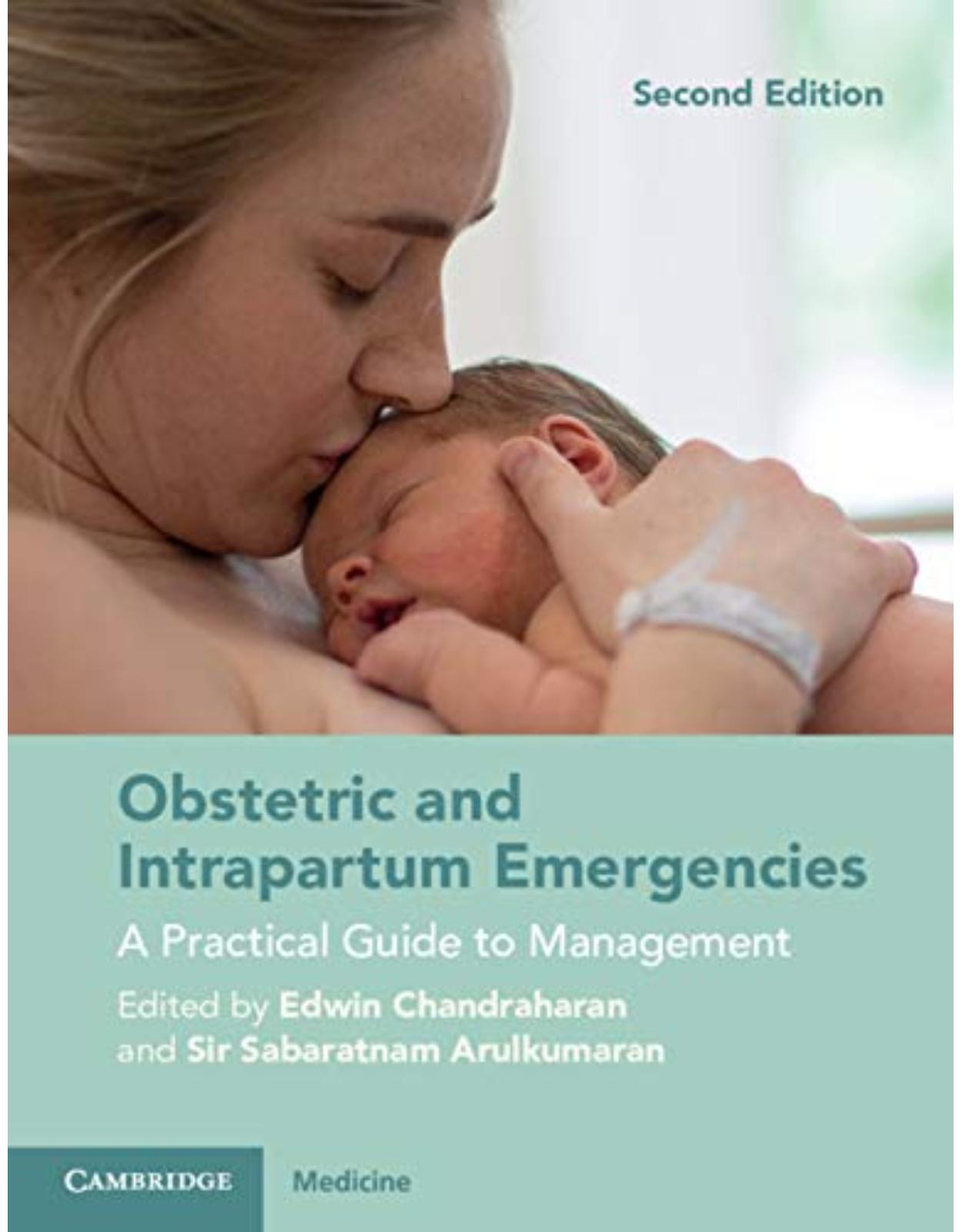 Obstetric and Intrapartum Emergencies: A Practical Guide to Management 