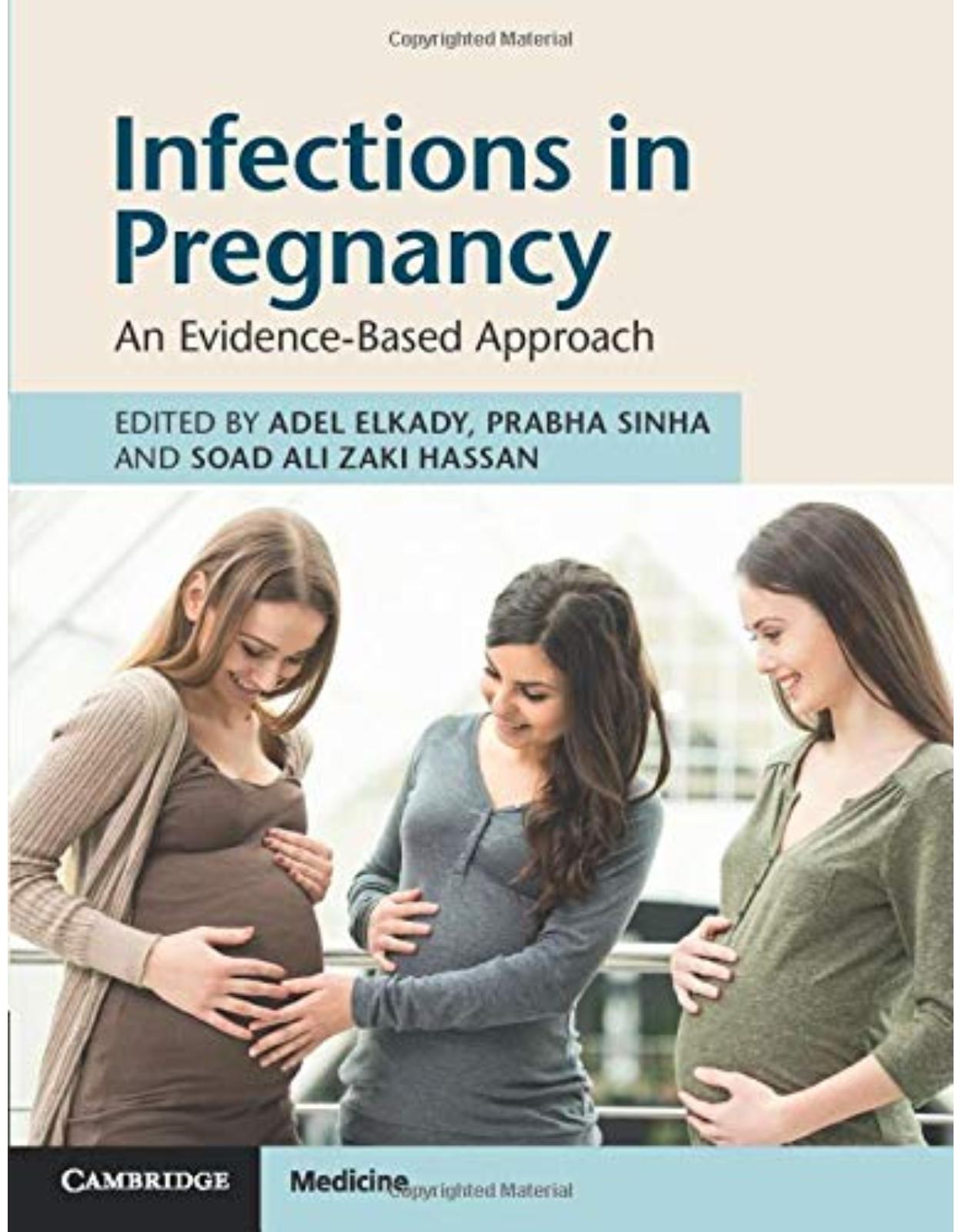 Infections in Pregnancy: An Evidence-Based Approach