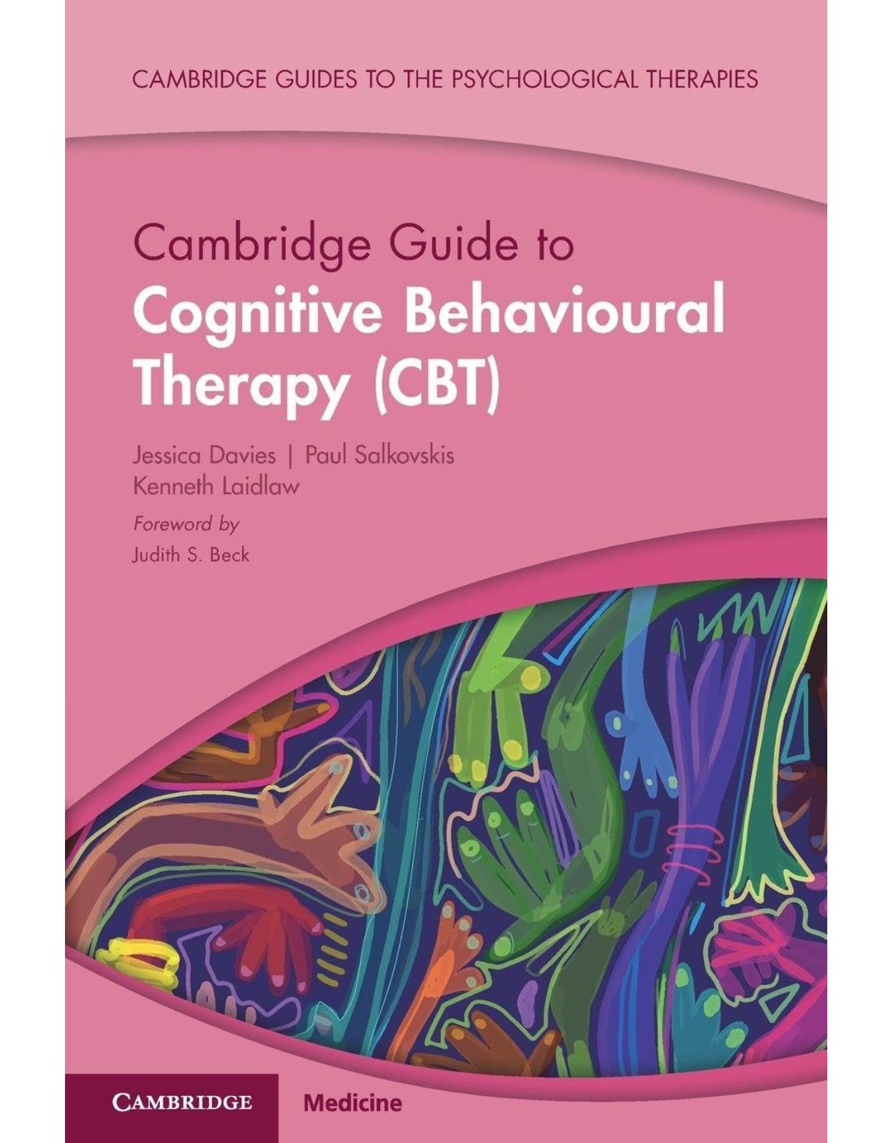 Cambridge Guide to Cognitive Behavioural Therapy (CBT)
