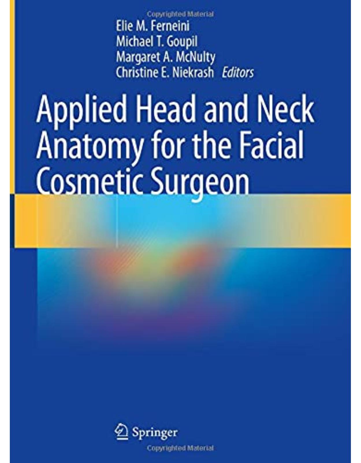 Applied Head and Neck Anatomy for the Facial Cosmetic Surgeon