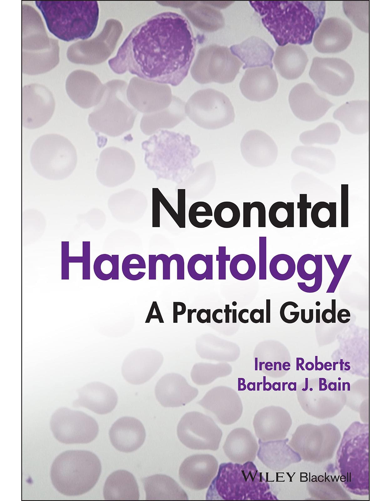 Neonatal Haematology: A Practical Guide