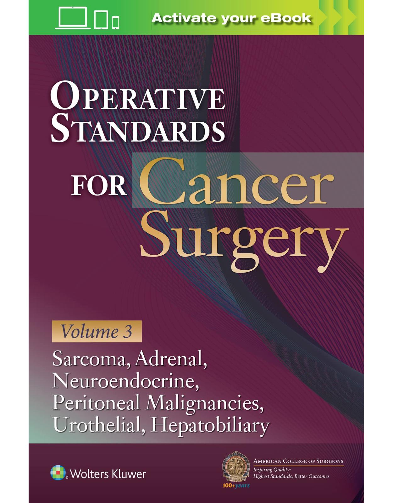 Operative Standards for Cancer Surgery: Volume III