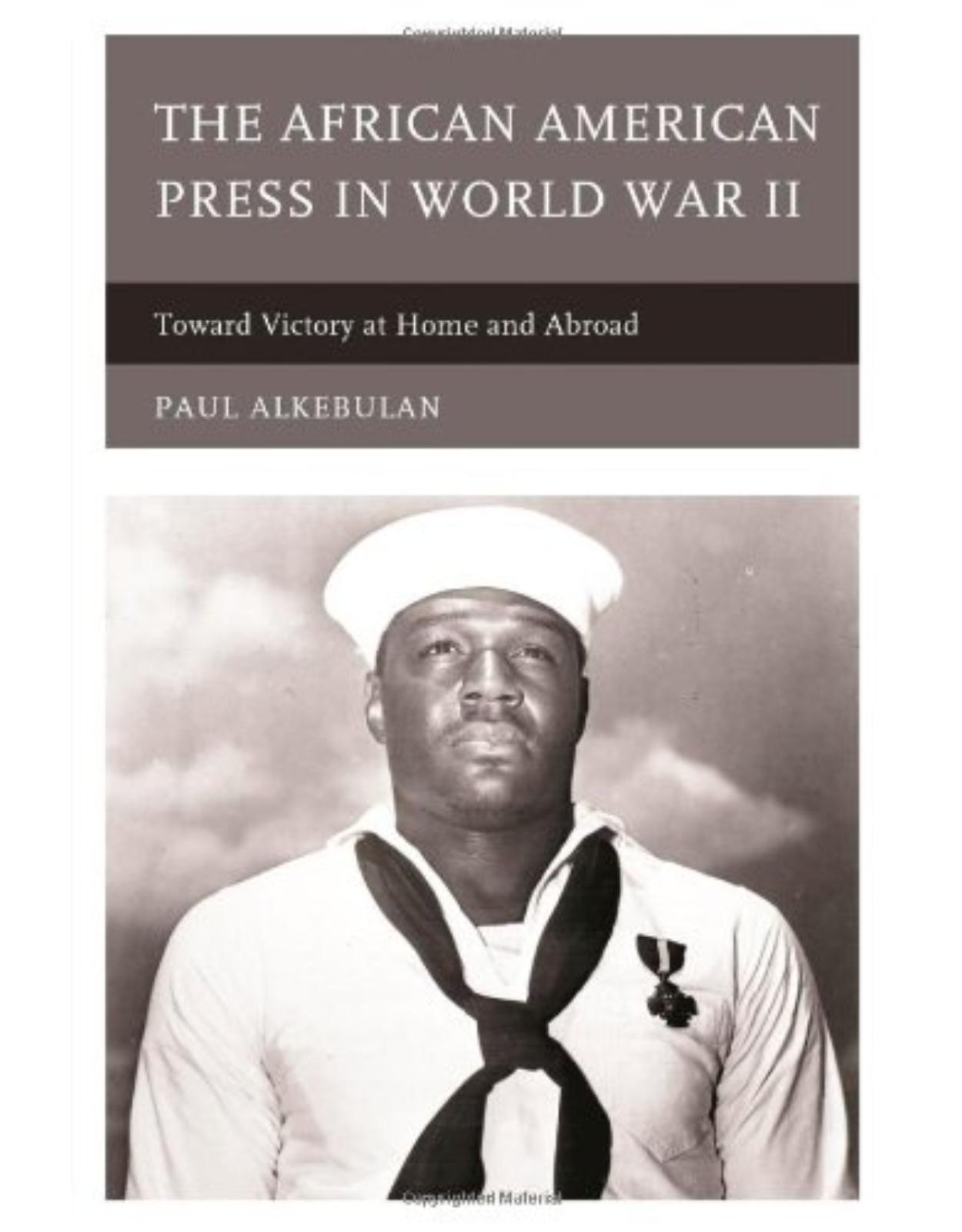 The African American Press in World War II: Toward Victory at Home and Abroad