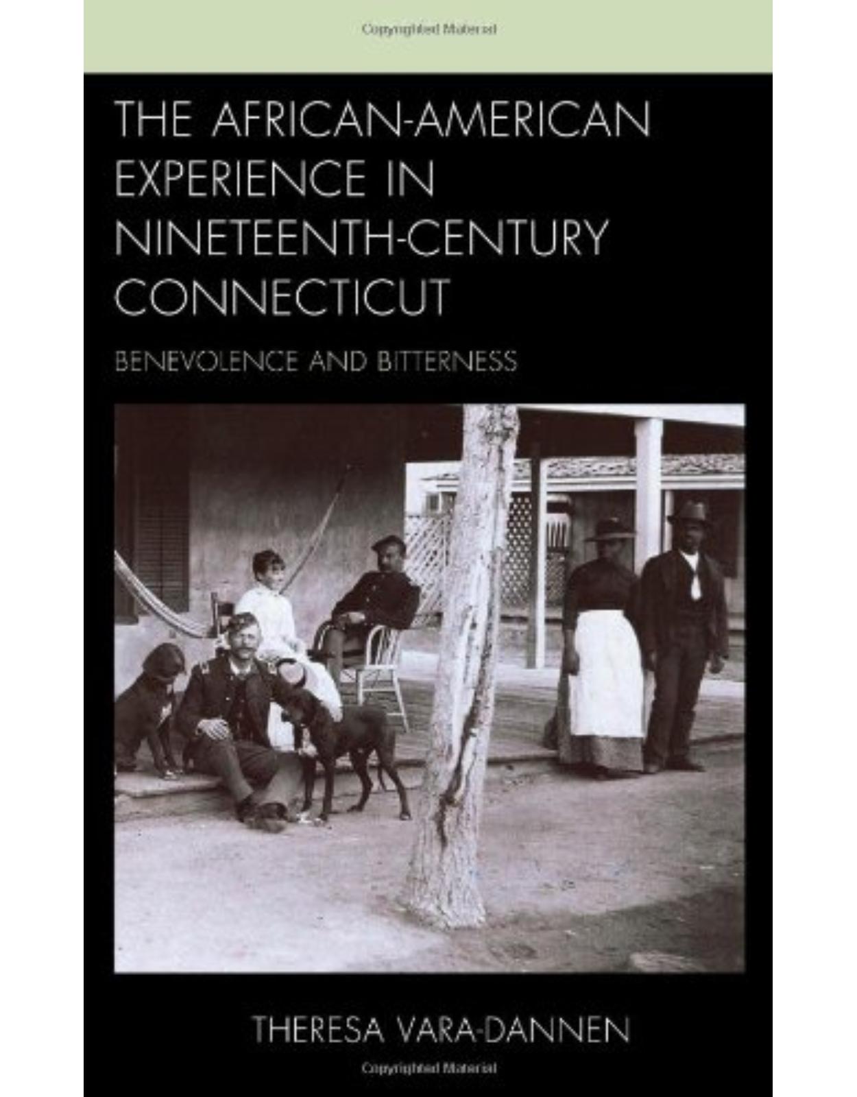 The African-American Experience in Nineteenth-Century Connecticut: Benevolence and Bitterness