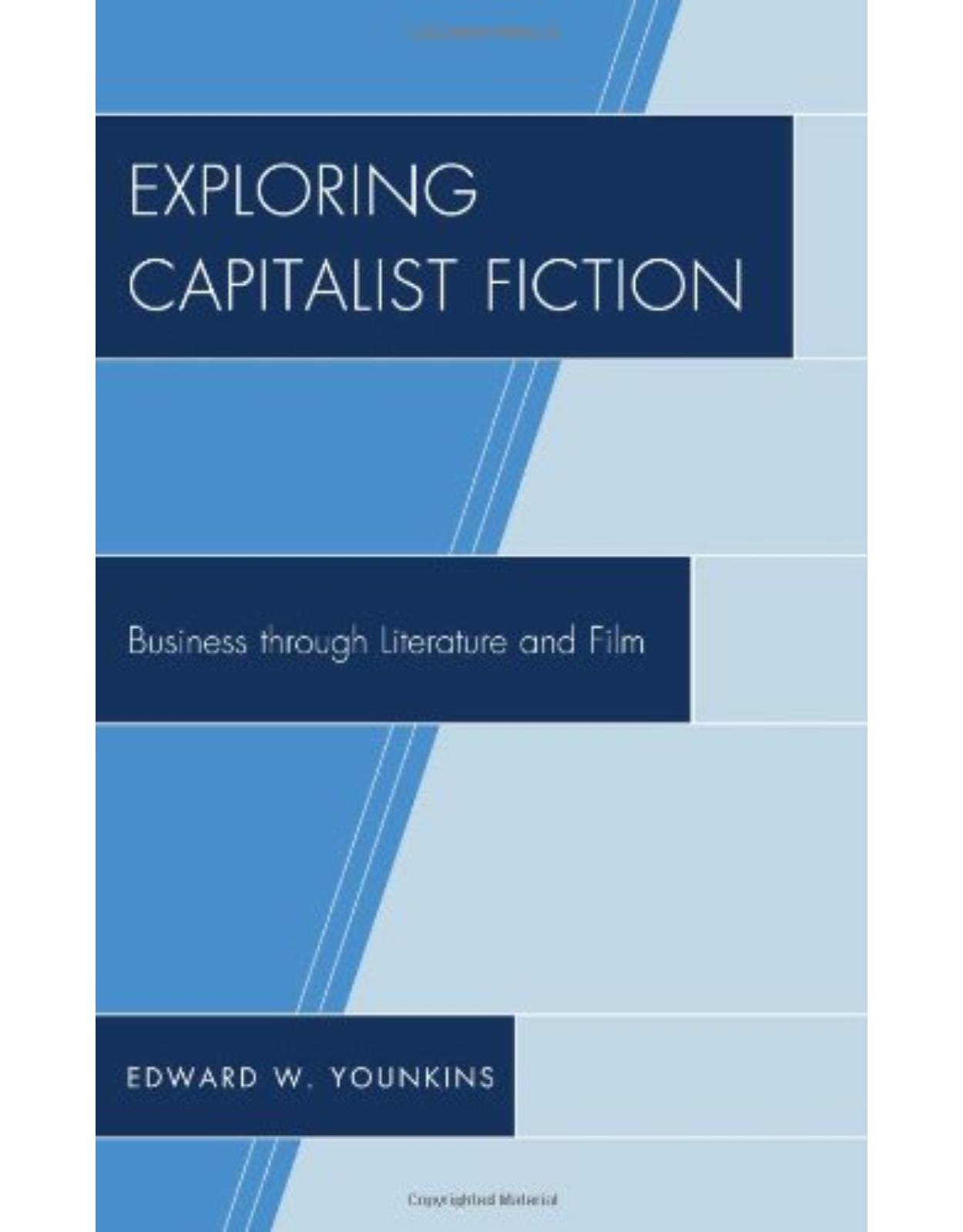 Exploring Capitalist Fiction: Business through Literature and Film