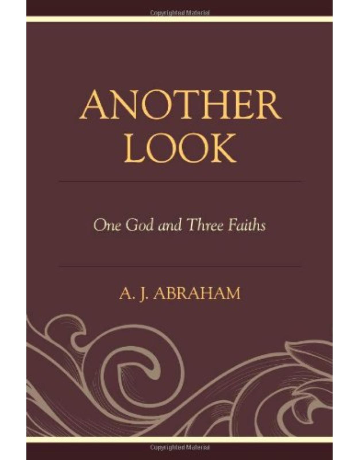 Another Look: One God and Three Faiths