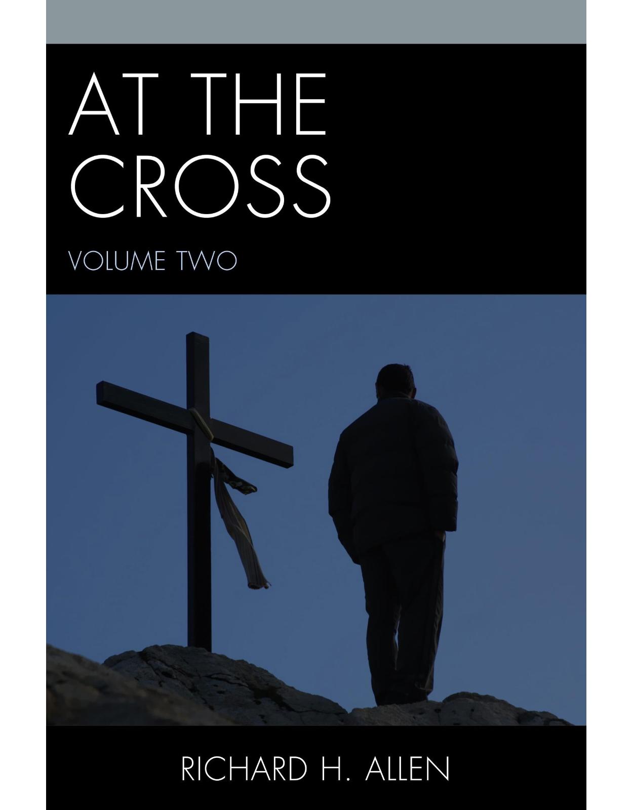 At the Cross, Volume 2