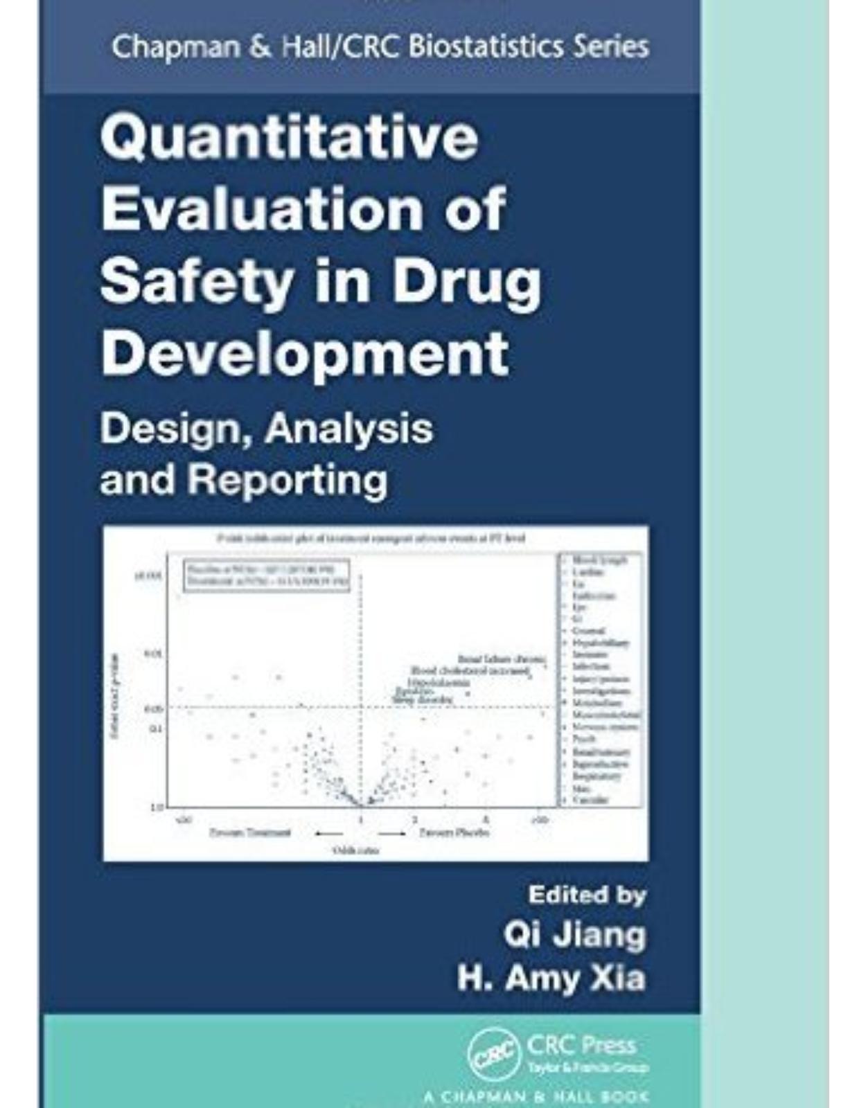 Quantitative Evaluation of Safety in Drug Development: Design, Analysis and Reporting (Chapman & Hall/CRC Biostatistics Series) 1st Edition