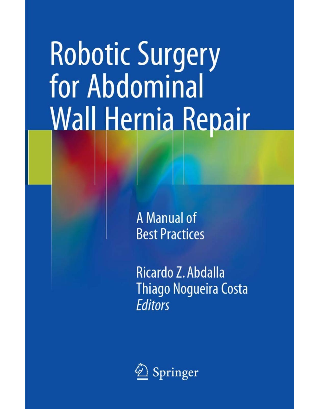 Robotic Surgery for Abdominal Wall Hernia Repair