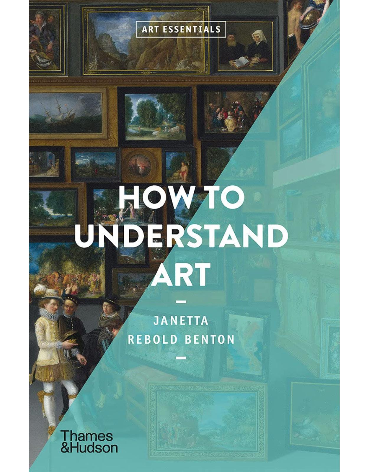 How to Understand Art: 0 (Art Essentials) 