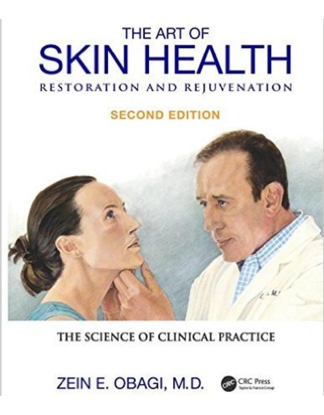 The Art of Skin Health Restoration and Rejuvenation, Second Edition