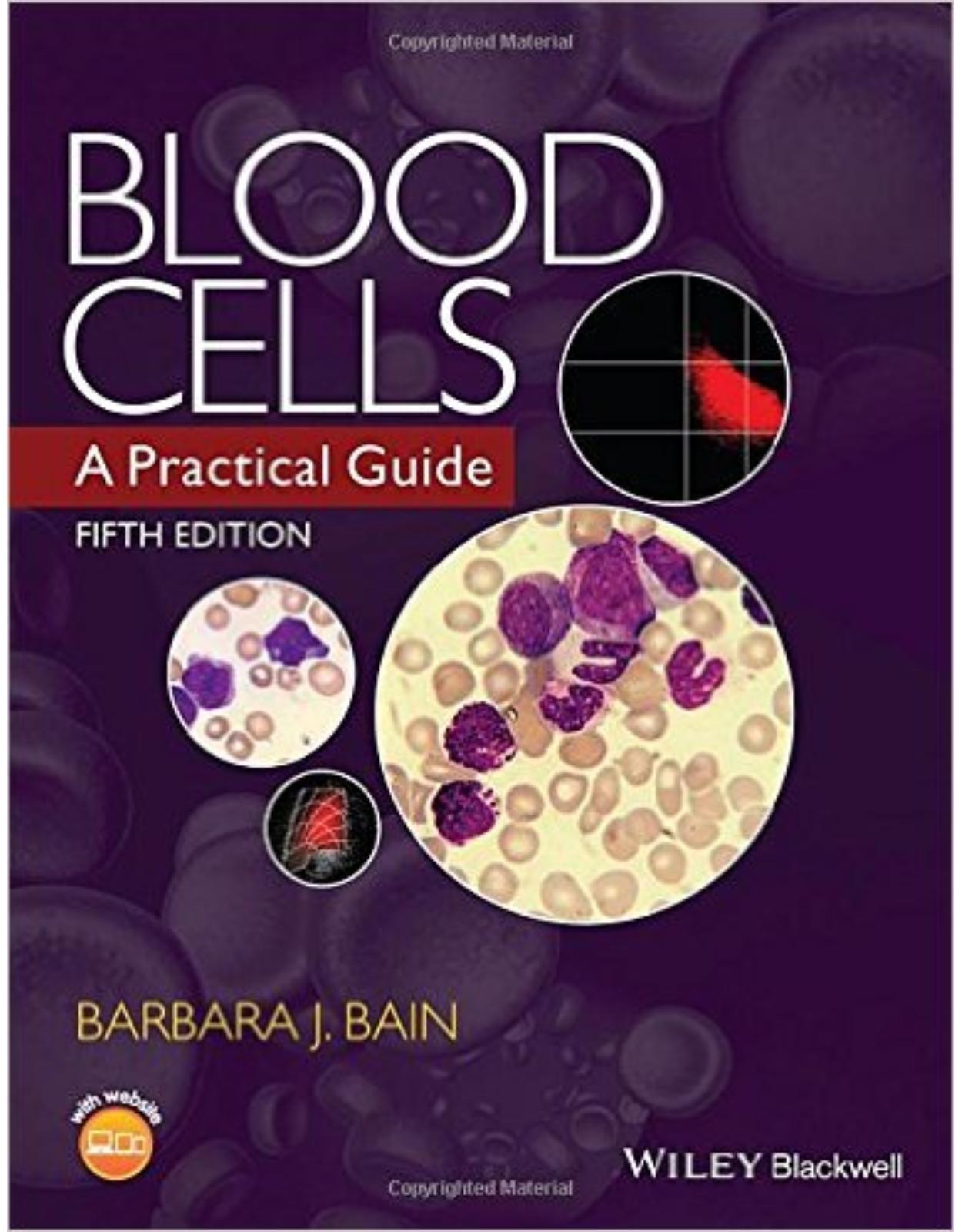 Blood Cells: A Practical Guide, 5th Edition