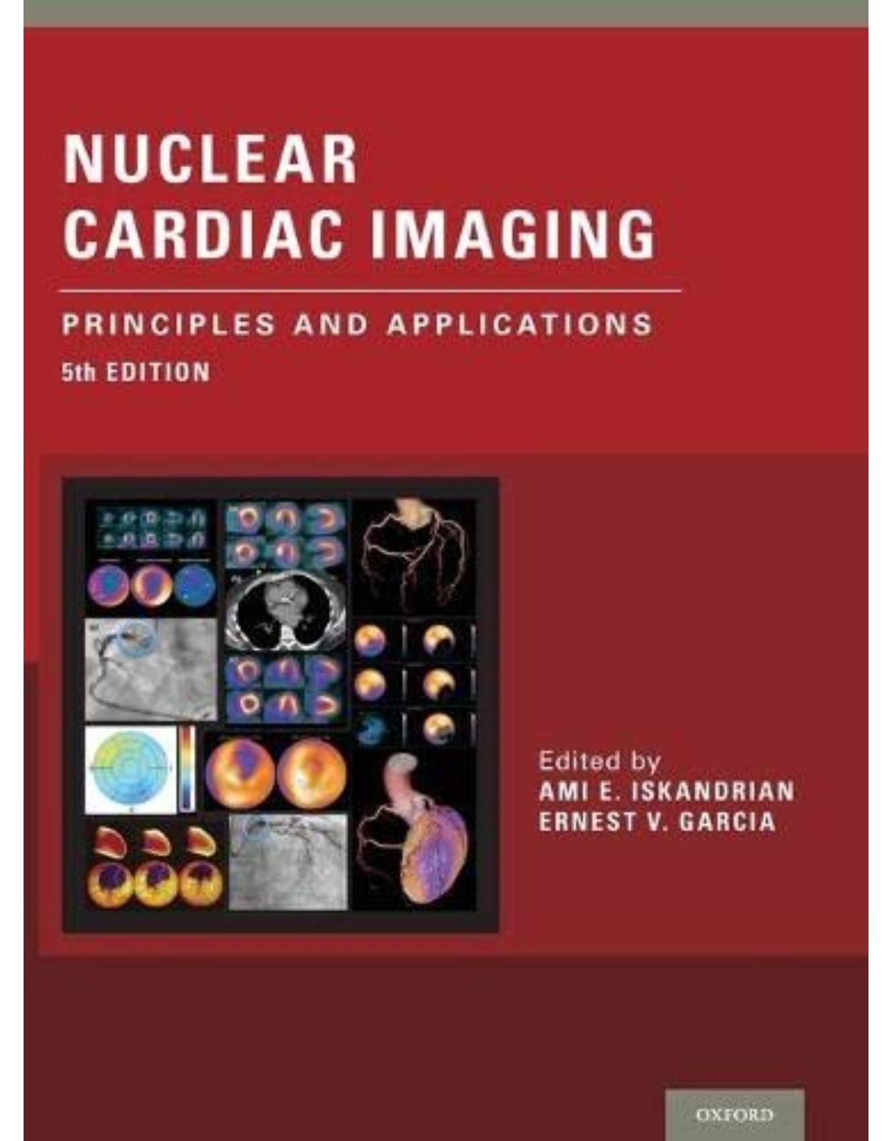 Nuclear Cardiac Imaging: Principles and Applications