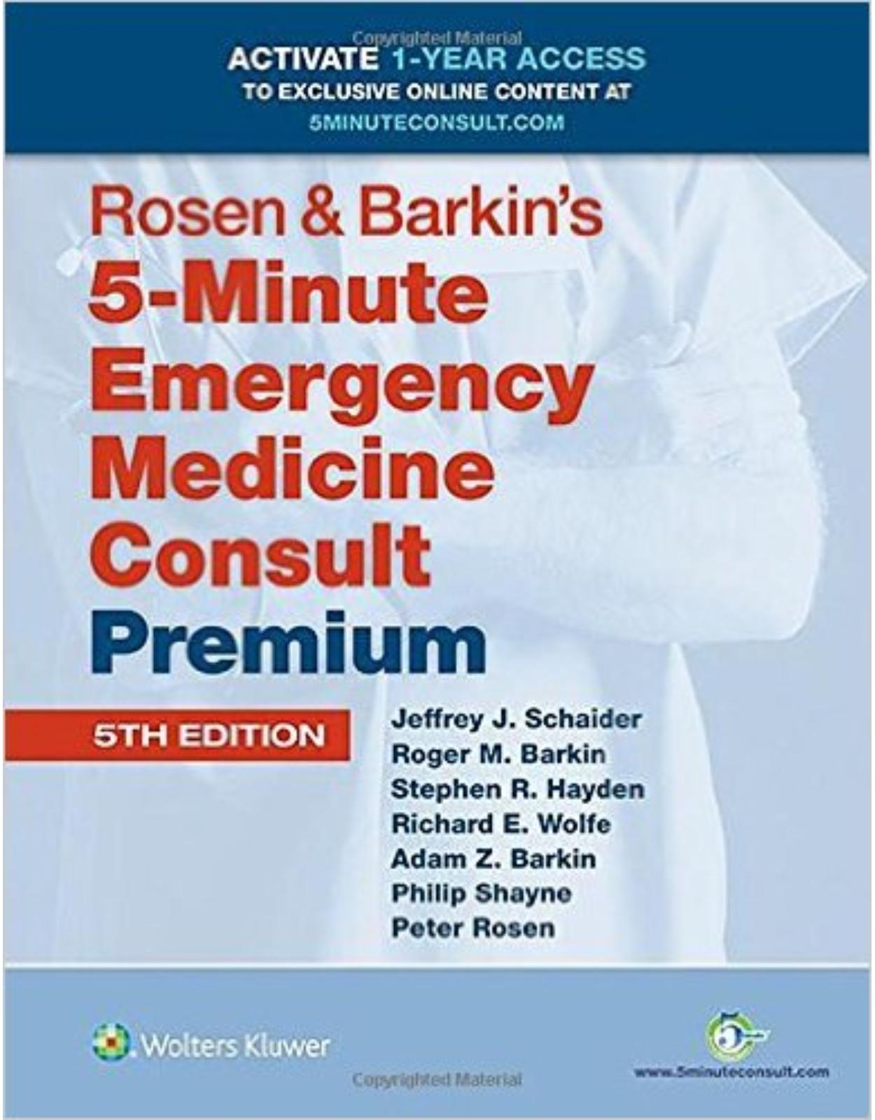Rosen & Barkin’s 5-Minute Emergency Medicine Consult Premium Edition: 1-year Enhanced Online Access + Print (The 5-Minute Consult Series) 