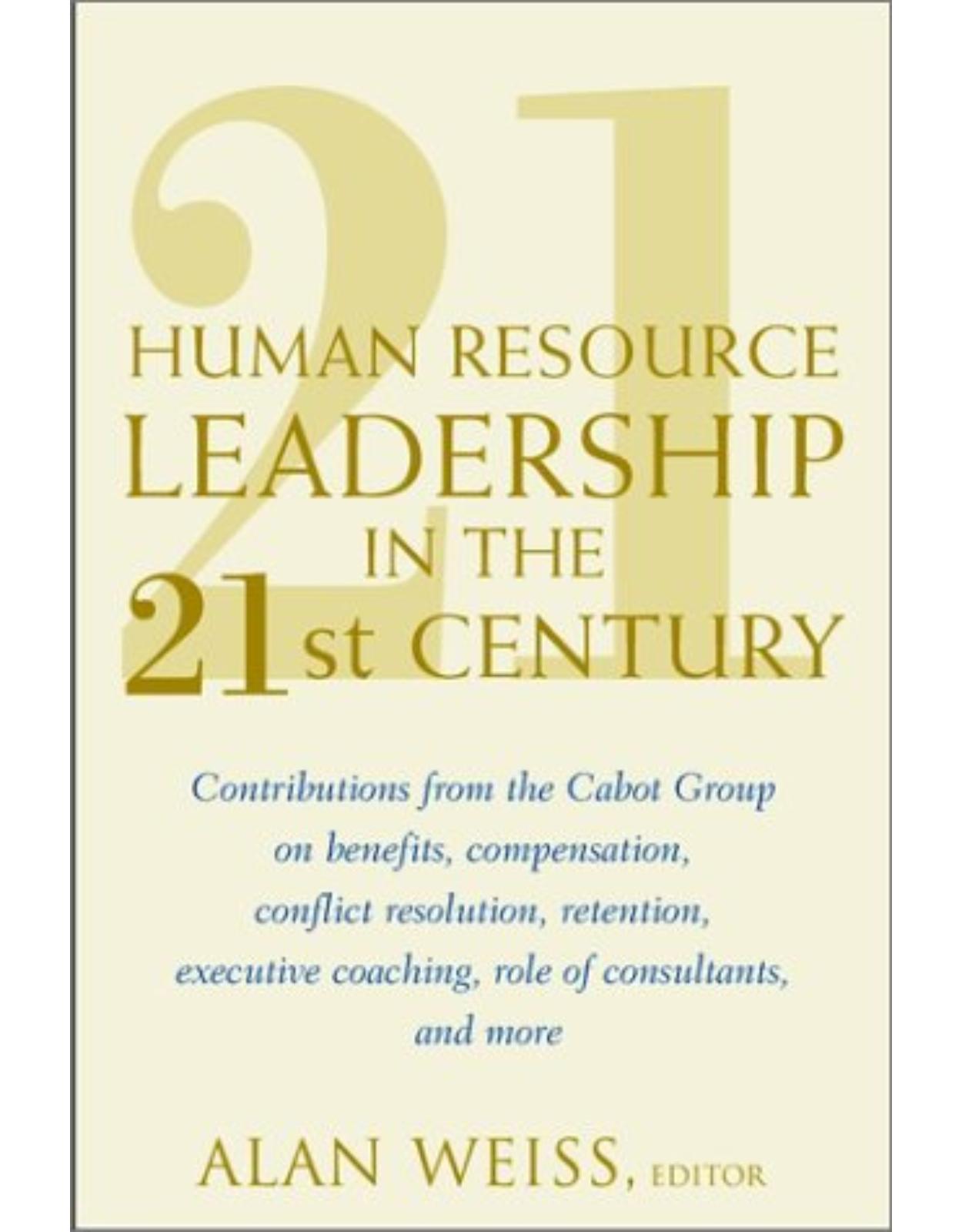 Human Resource Leadership in the 21st Century