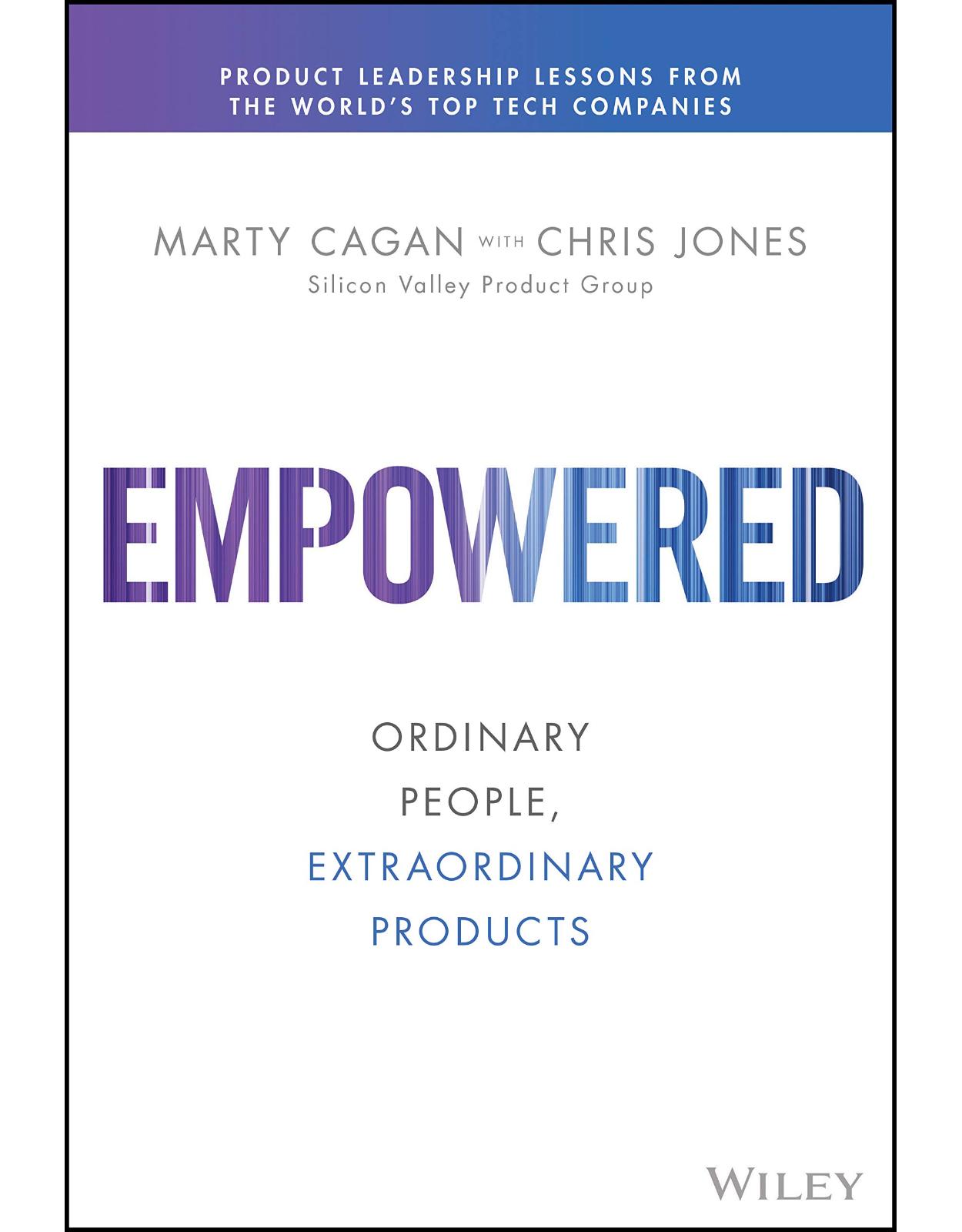 Empowered: Ordinary People, Extraordinary Products