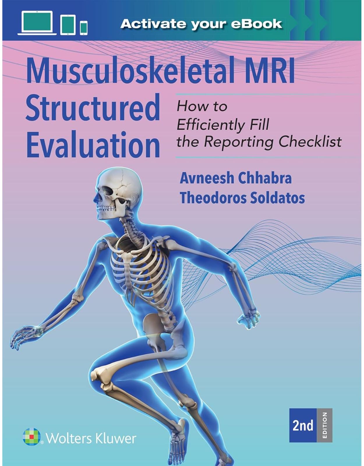 Musculoskeletal MRI Structured Evaluation. How to Efficiently Fill in the Reporting Checklist, Second edition