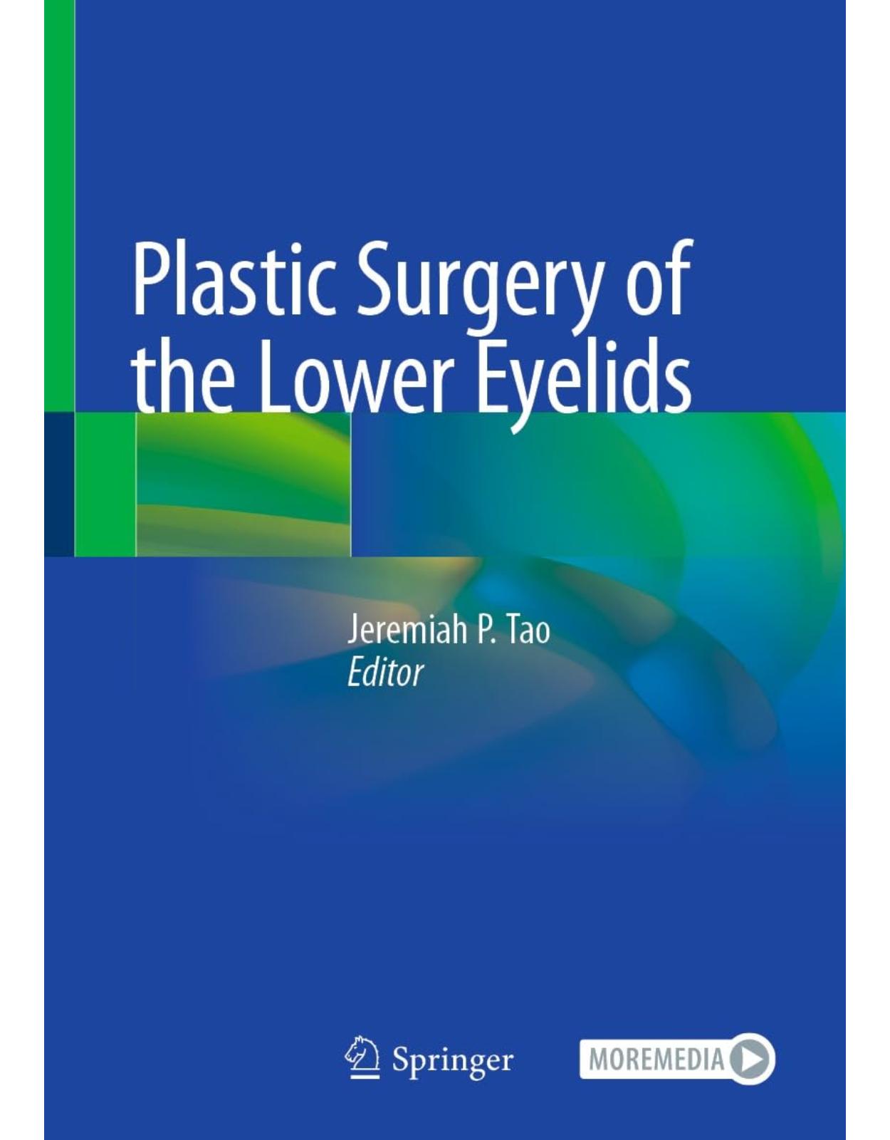 Plastic Surgery of the Lower Eyelids