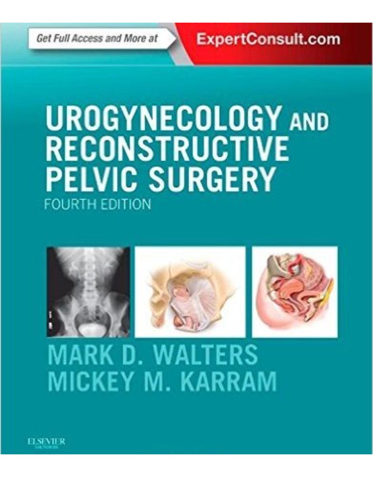 Urogynecology and Reconstructive Pelvic Surgery, 4e Edition