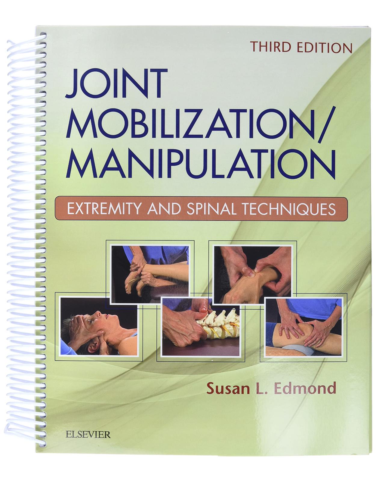 Joint Mobilization/Manipulation: Extremity and Spinal Techniques, 3e