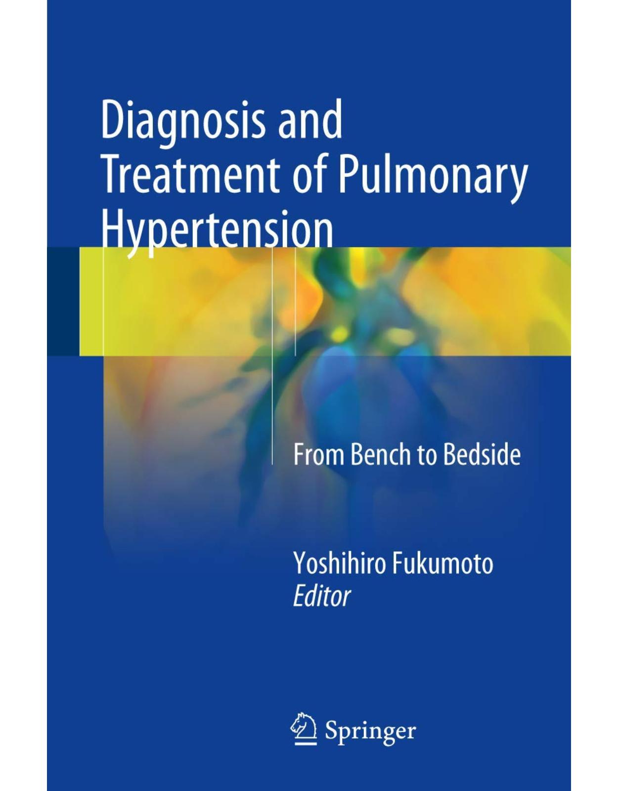 Diagnosis and Treatment of Pulmonary Hypertension: From Bench to Bedside