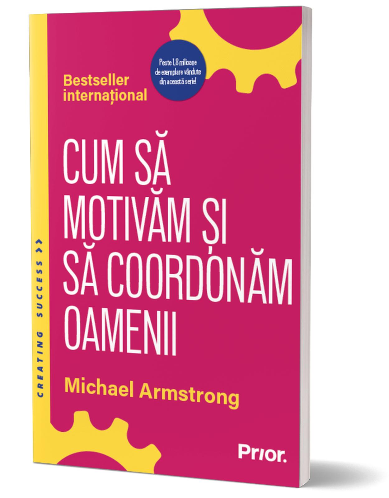 Cum sa motivam si sa coordonam oamenii