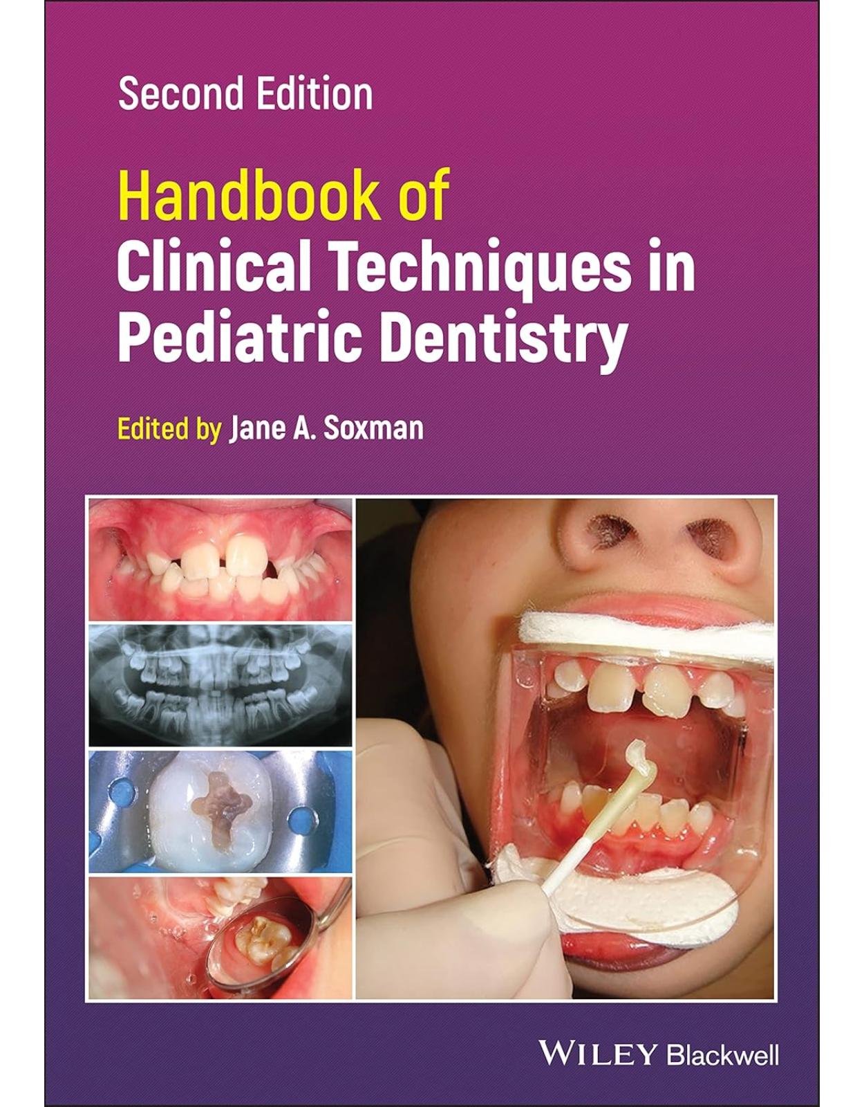 Handbook of Clinical Techniques in Pediatric Dentistry, 2nd Edition