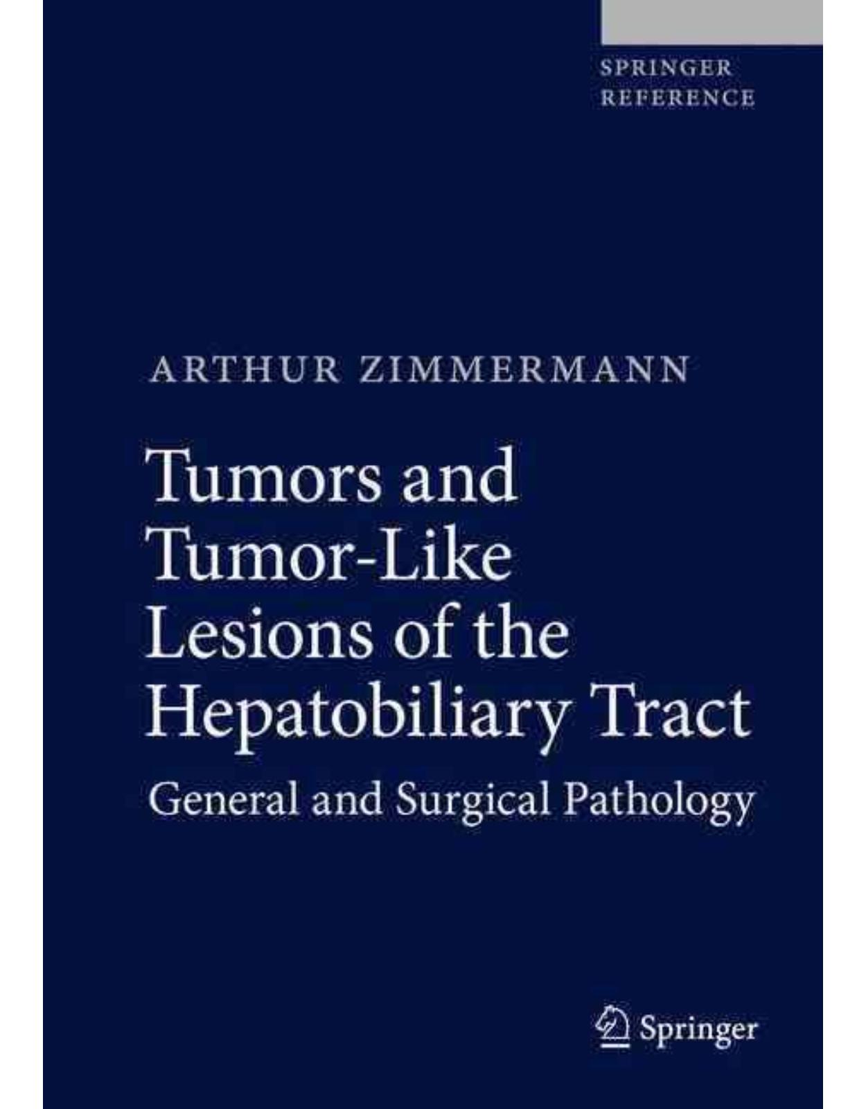 Tumors and Tumor-Like Lesions of the Hepatobiliary Tract