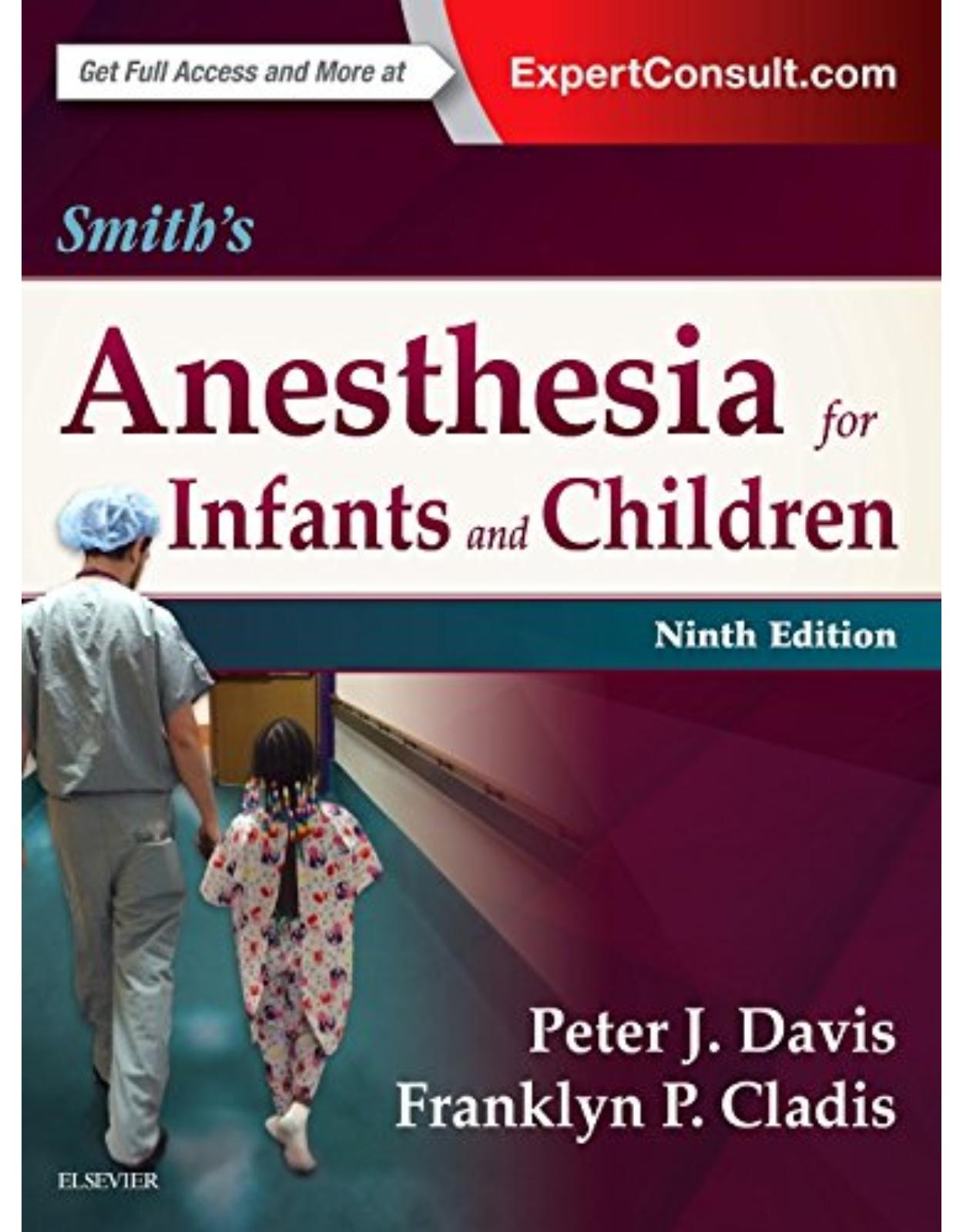 Smith s Anesthesia for Infants and Children, 9th Edition