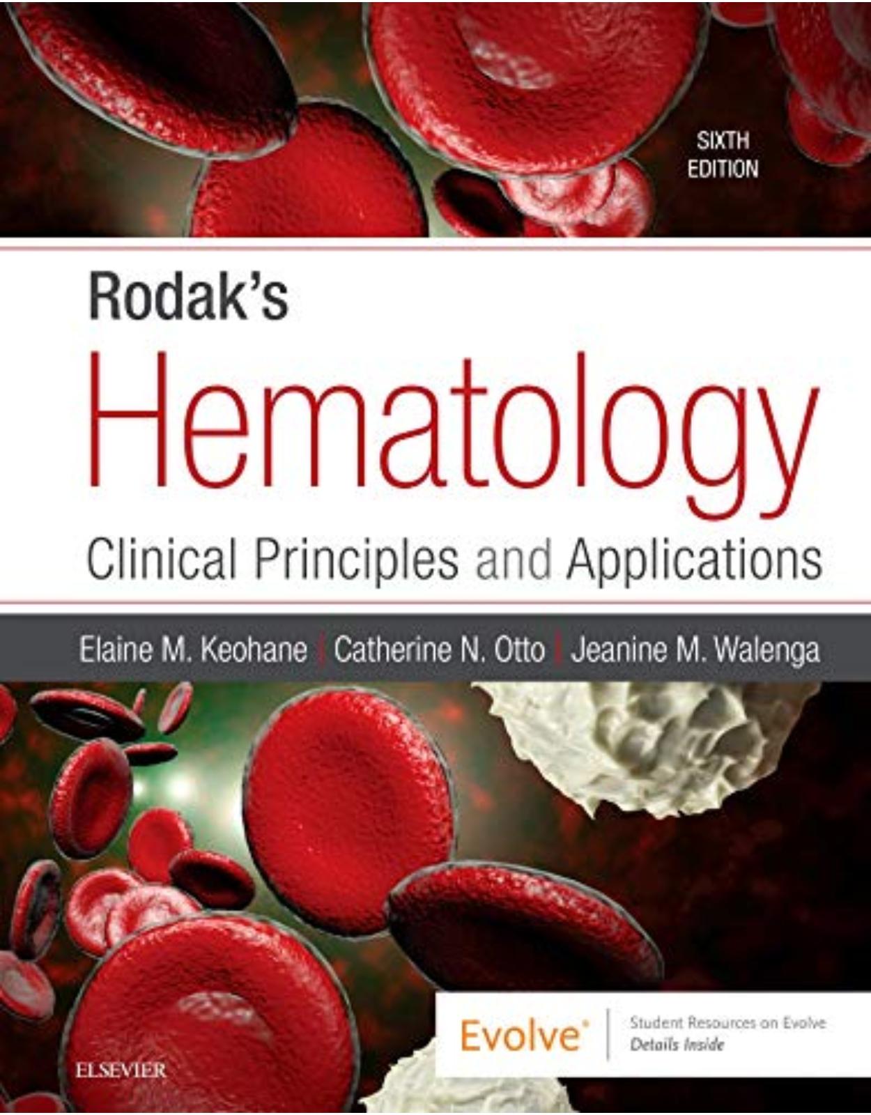 Rodak’s Hematology: Clinical Principles and Applications, 6e